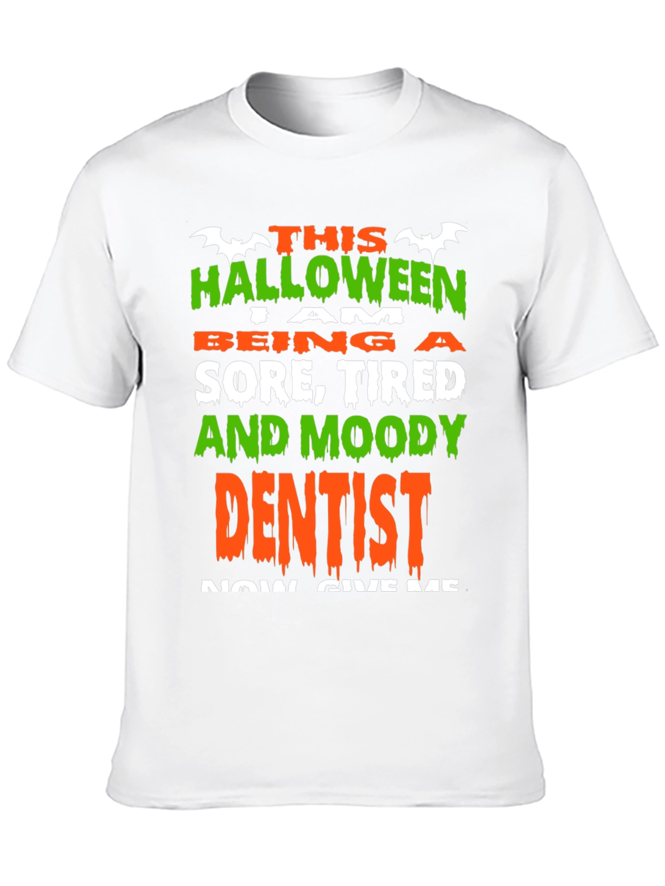 Halloween Sore Dentist T-Shirt