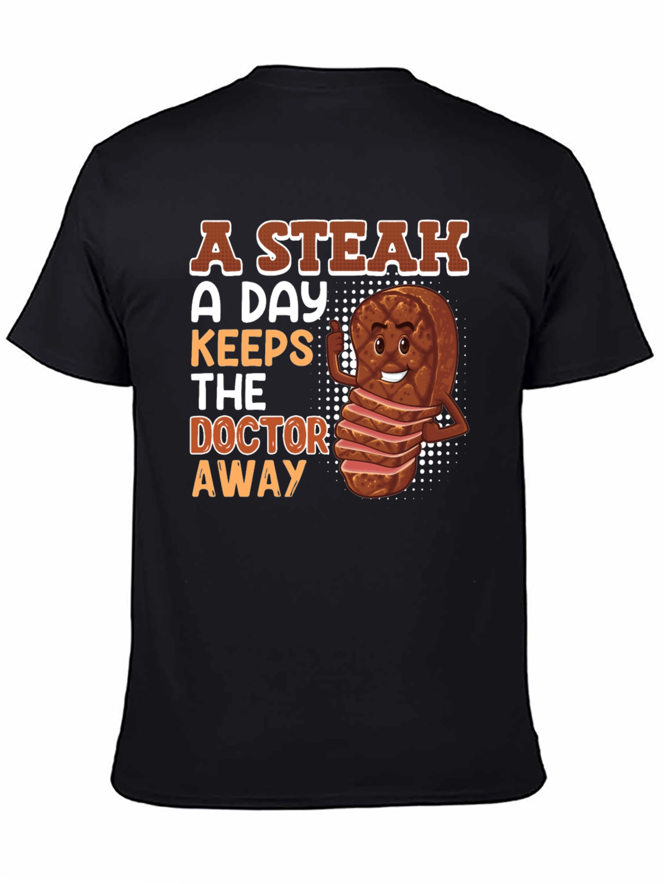 Steak A Day Graphic T-Shirt