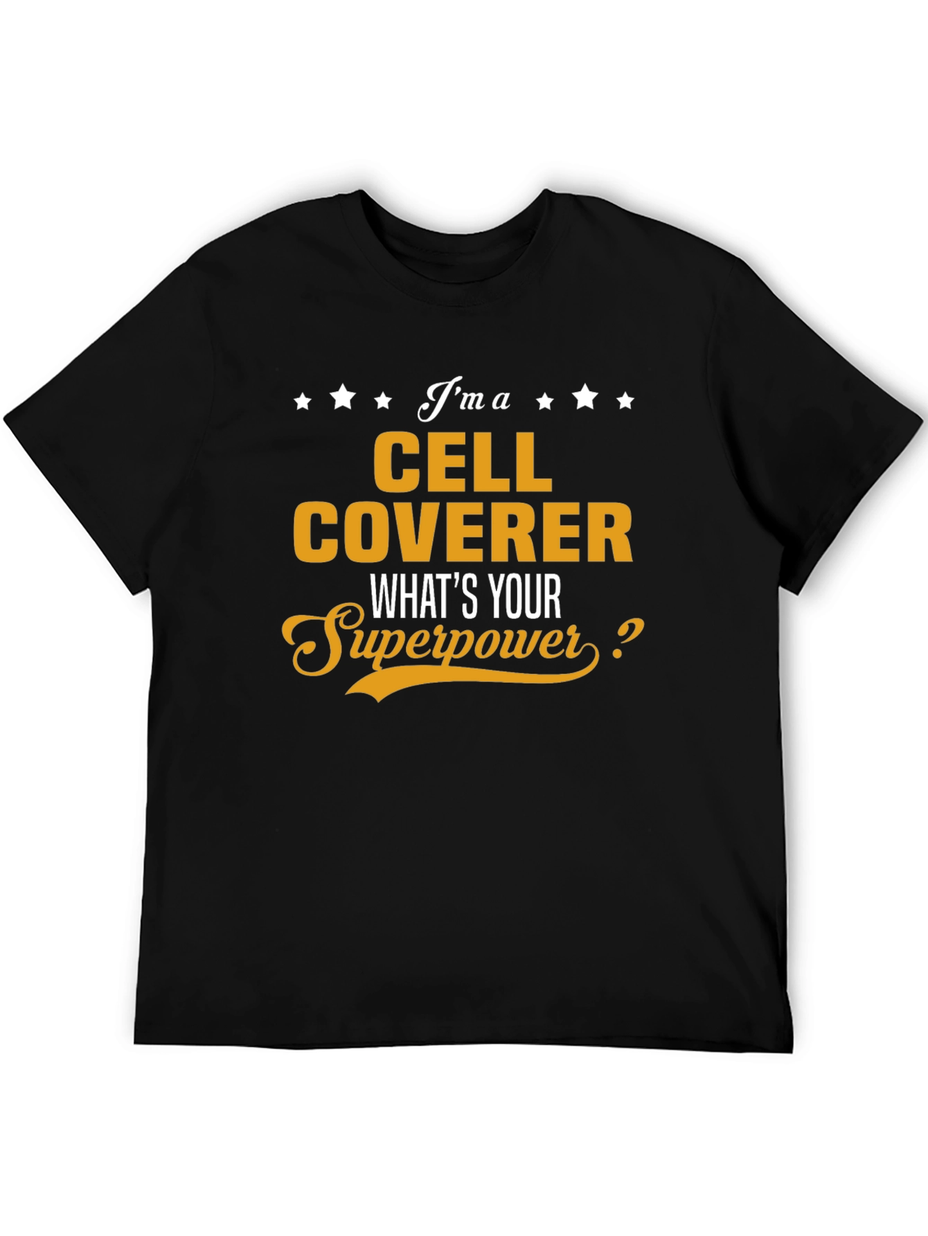 Cell Coverer Superpower T-Shirt