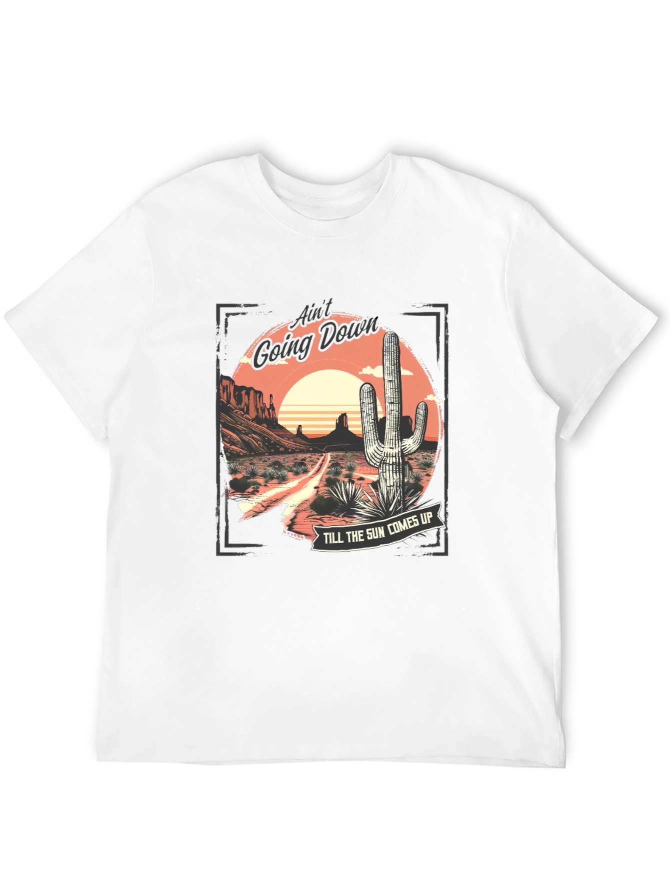 Aint Going Down Cactus Graphic T-Shirt