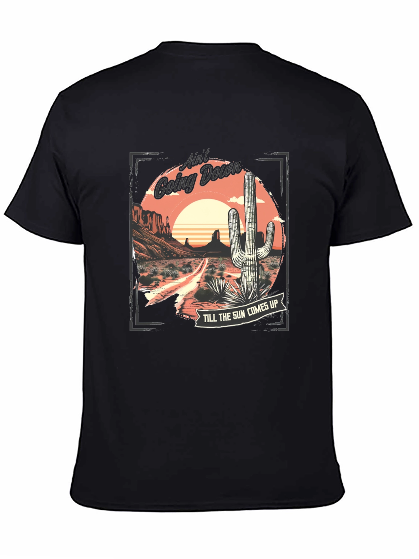 Aint Going Down Cactus Graphic T-Shirt