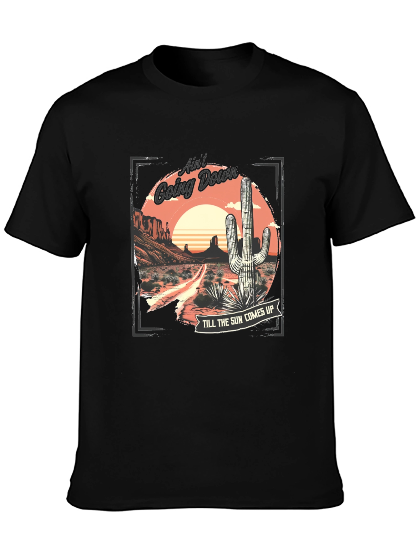 Aint Going Down Cactus Graphic T-Shirt