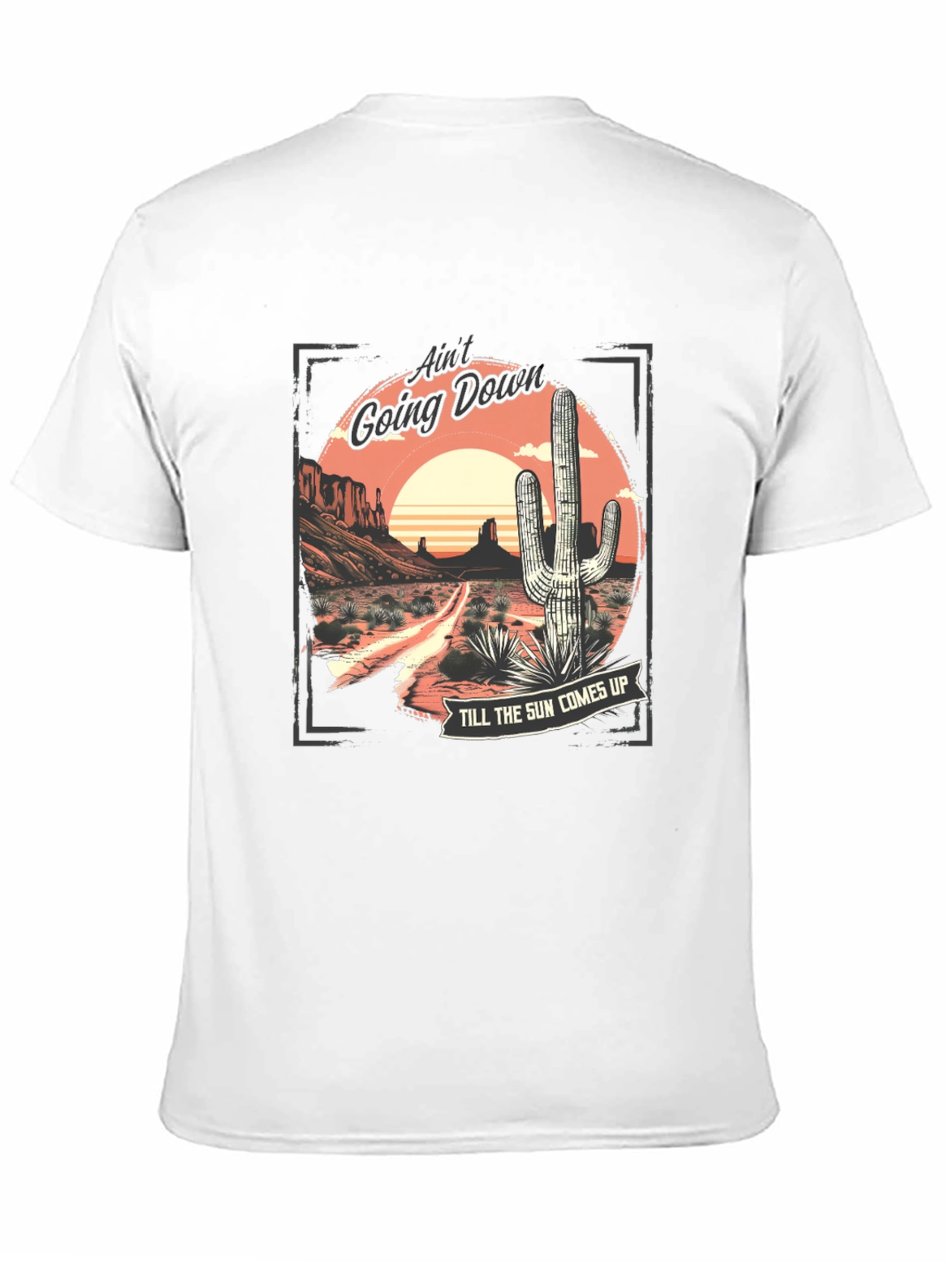 Aint Going Down Cactus Graphic T-Shirt