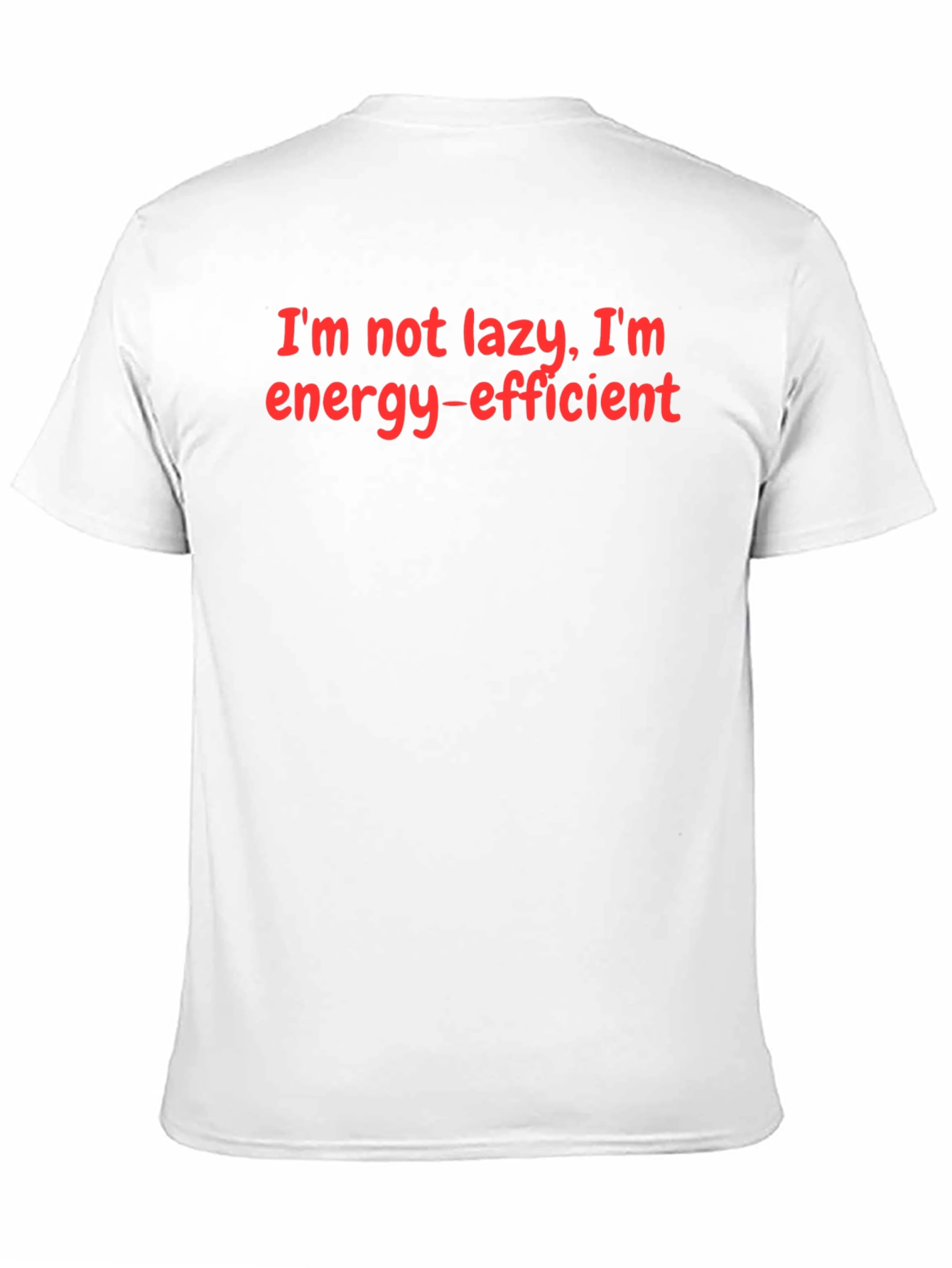 Energy-Efficient Funny T-Shirt