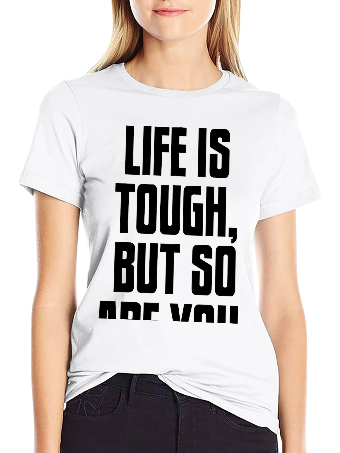 Life Is Tough T-Shirt - Motivational Tee