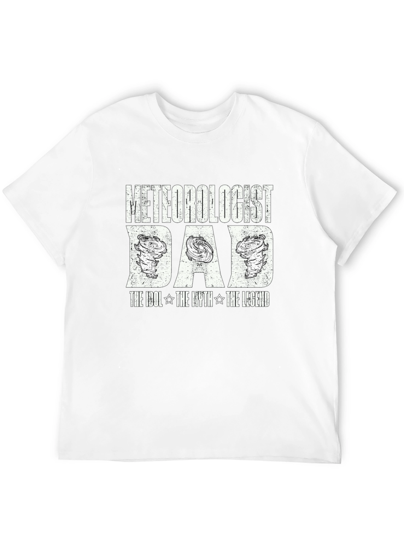 Meteorologist Dad T-Shirt - The Idol Myth Legend