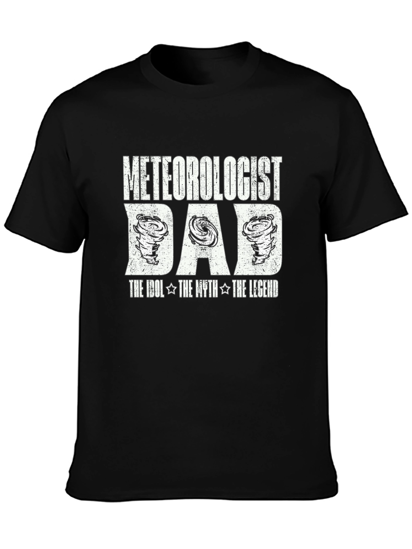 Meteorologist Dad T-Shirt - The Idol Myth Legend