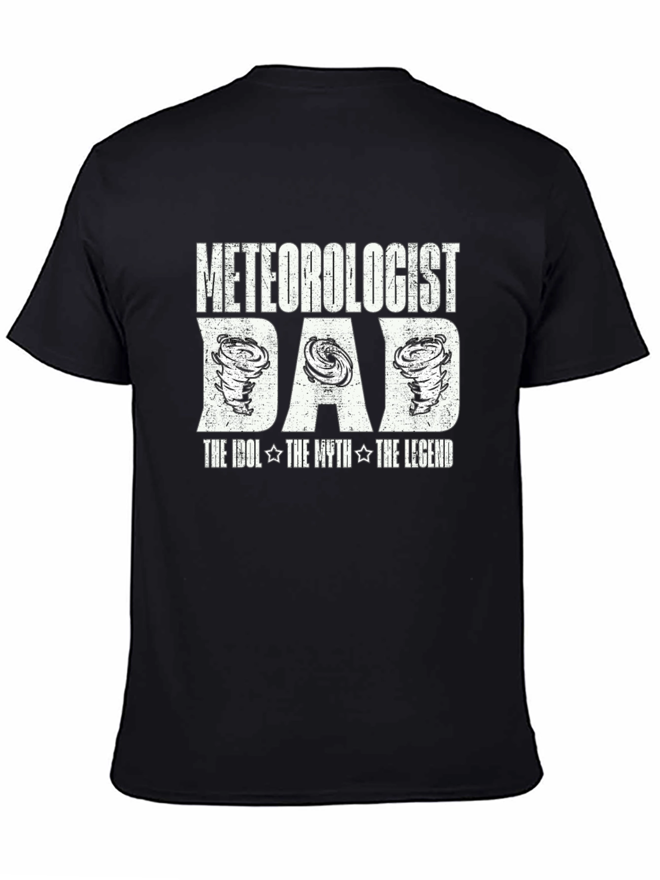 Meteorologist Dad T-Shirt - The Idol Myth Legend