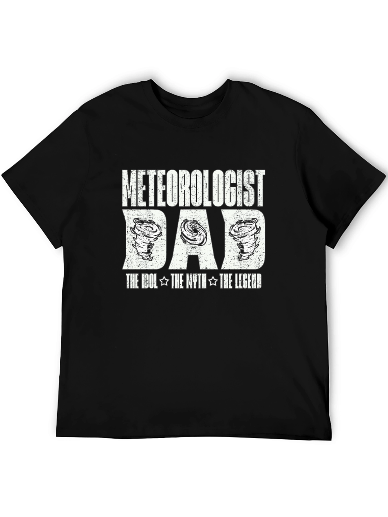 Meteorologist Dad T-Shirt - The Idol Myth Legend