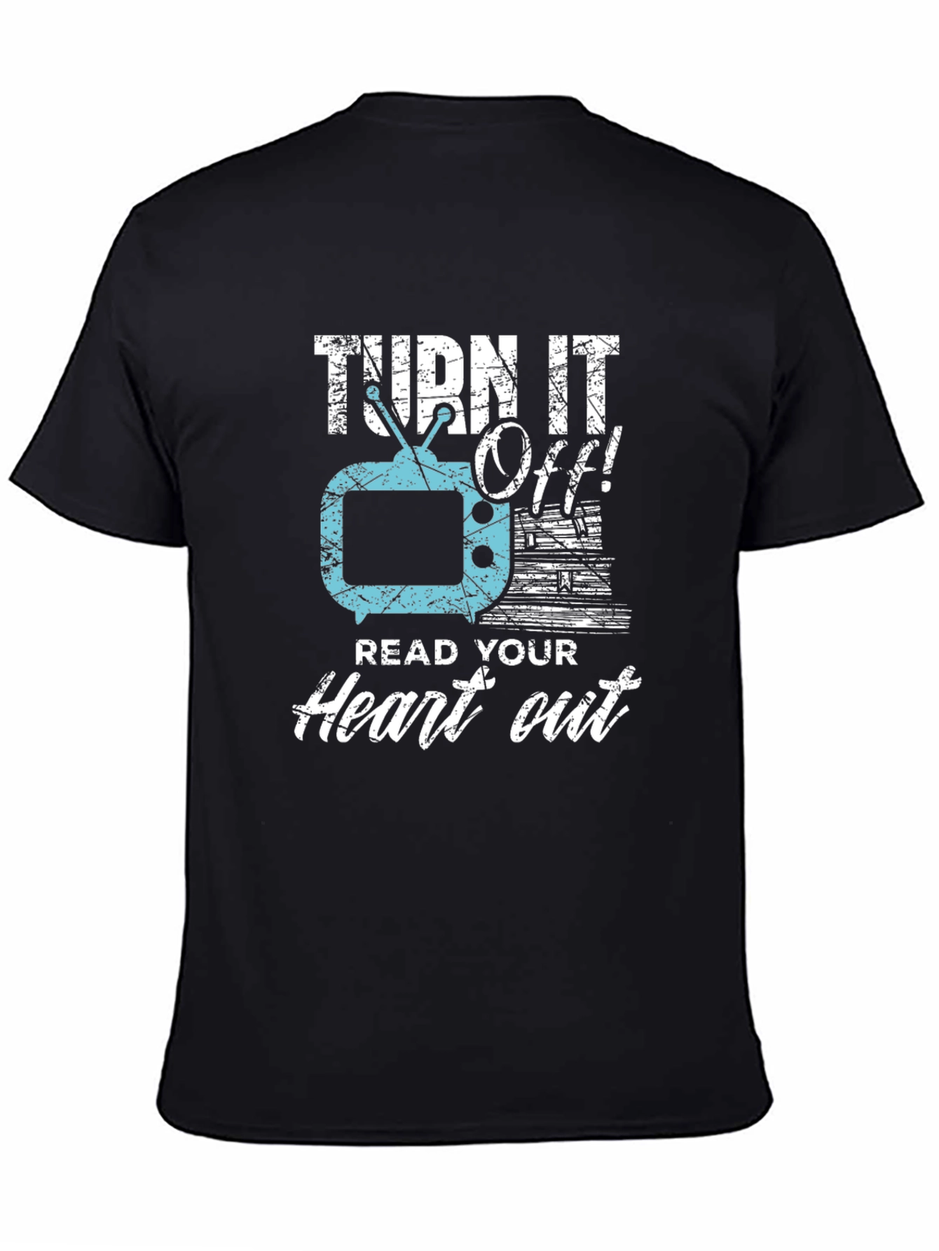 Turn It Off! Read Your Heart Out Tee