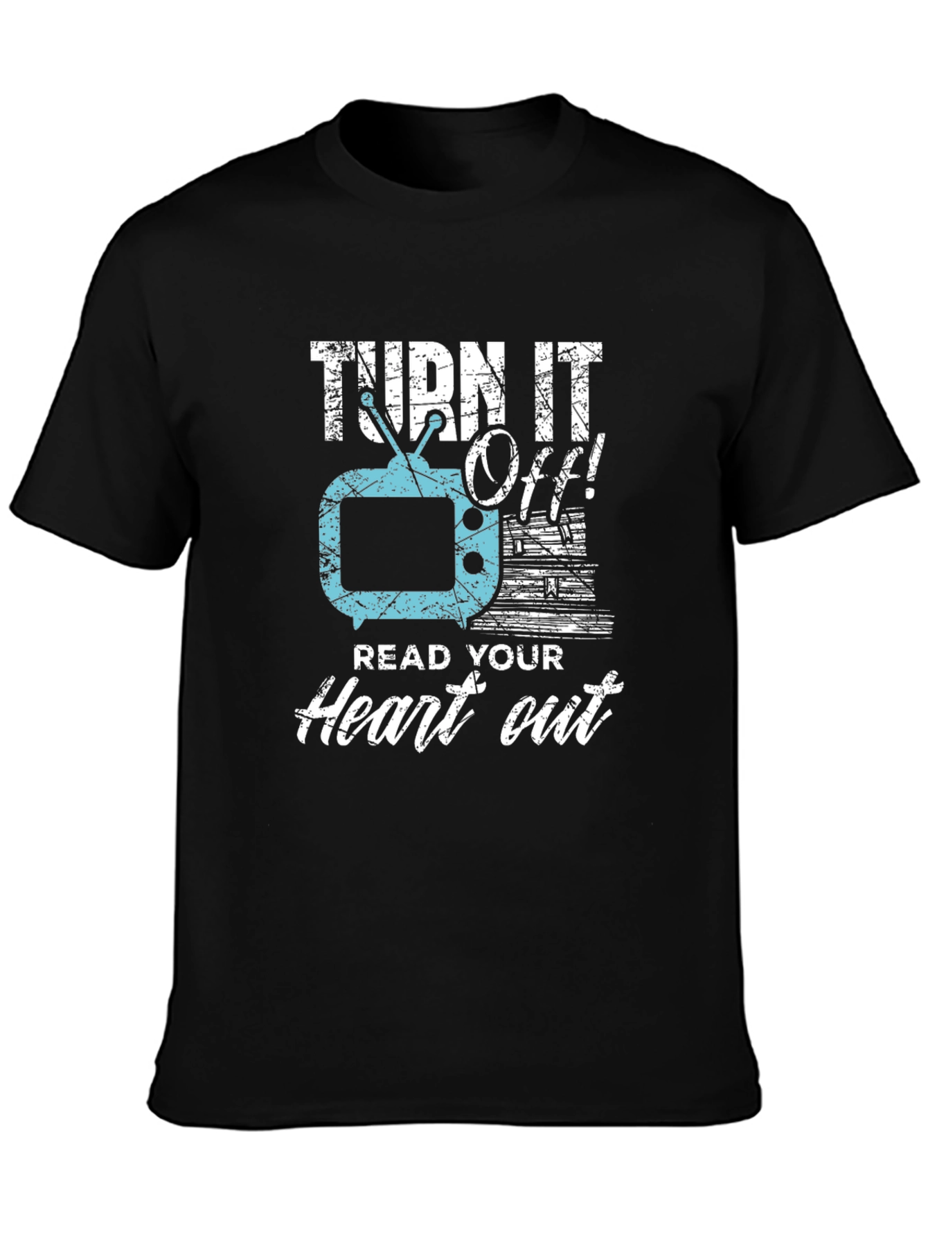 Turn It Off! Read Your Heart Out Tee