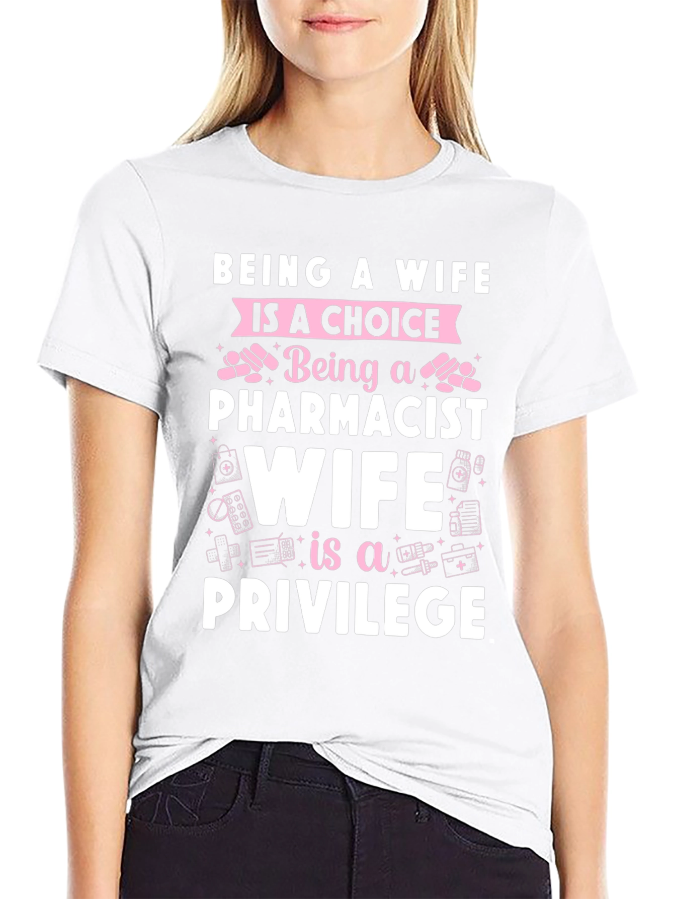 Pharmacist Wife T-Shirt - Privilege Tee