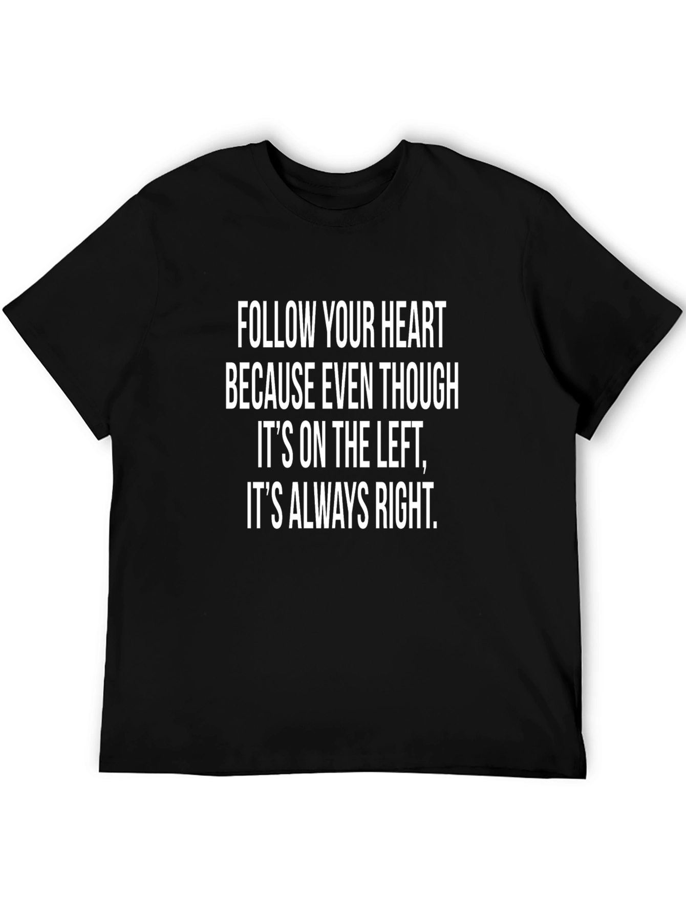 Follow Your Heart Graphic T-Shirt