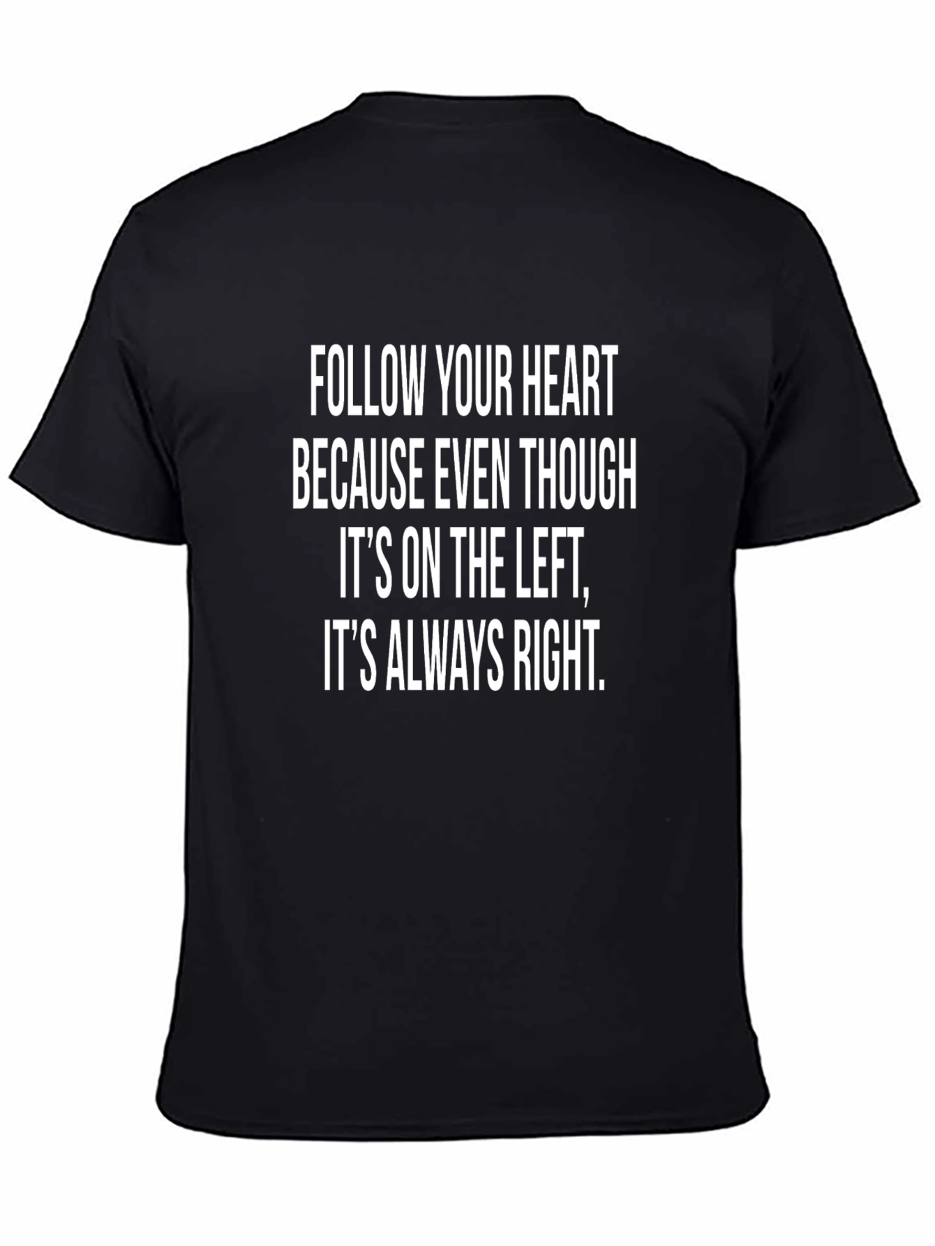 Follow Your Heart Graphic T-Shirt
