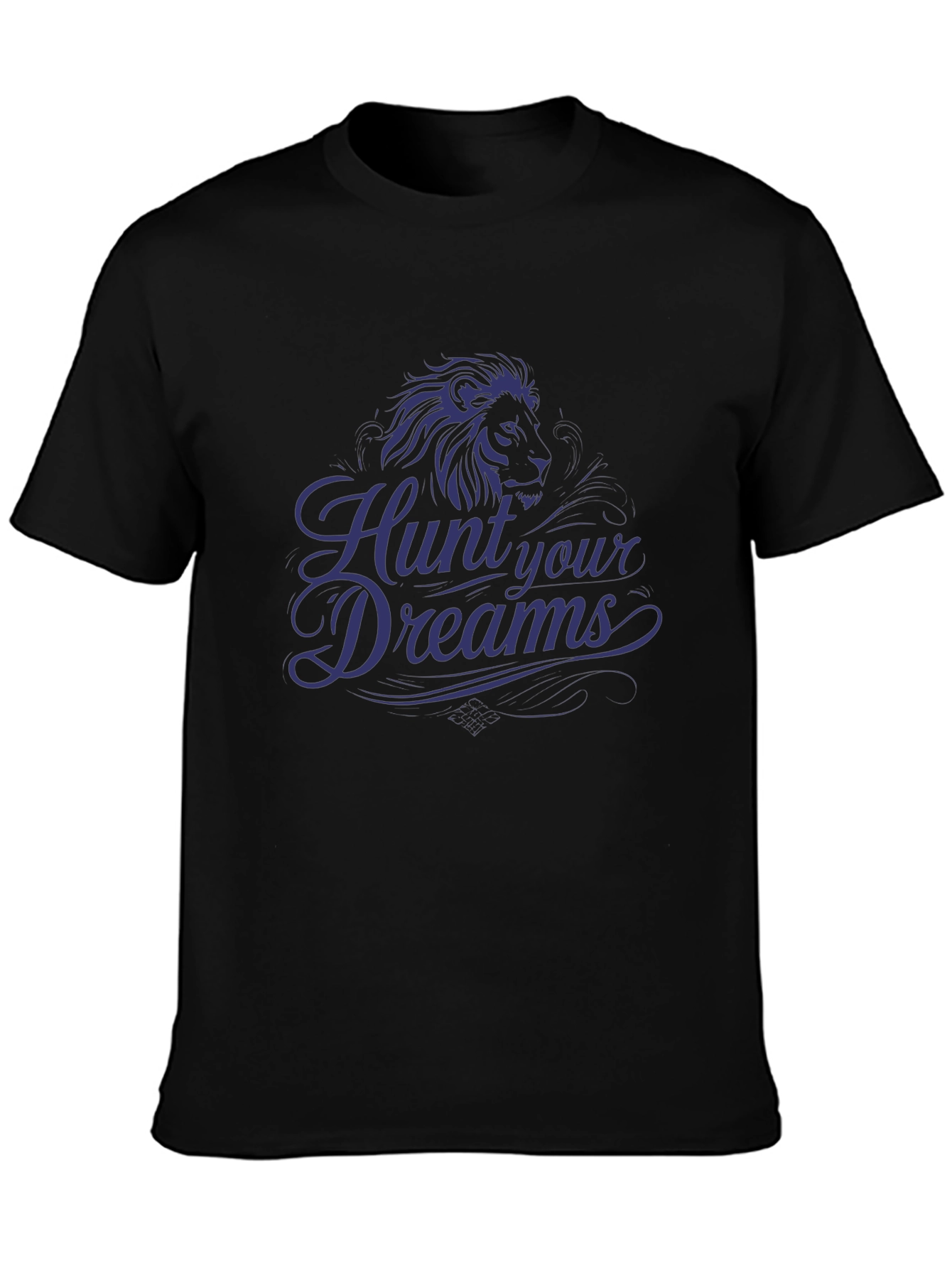 Hunt Your Dreams T-Shirt - Lion Graphic Tee