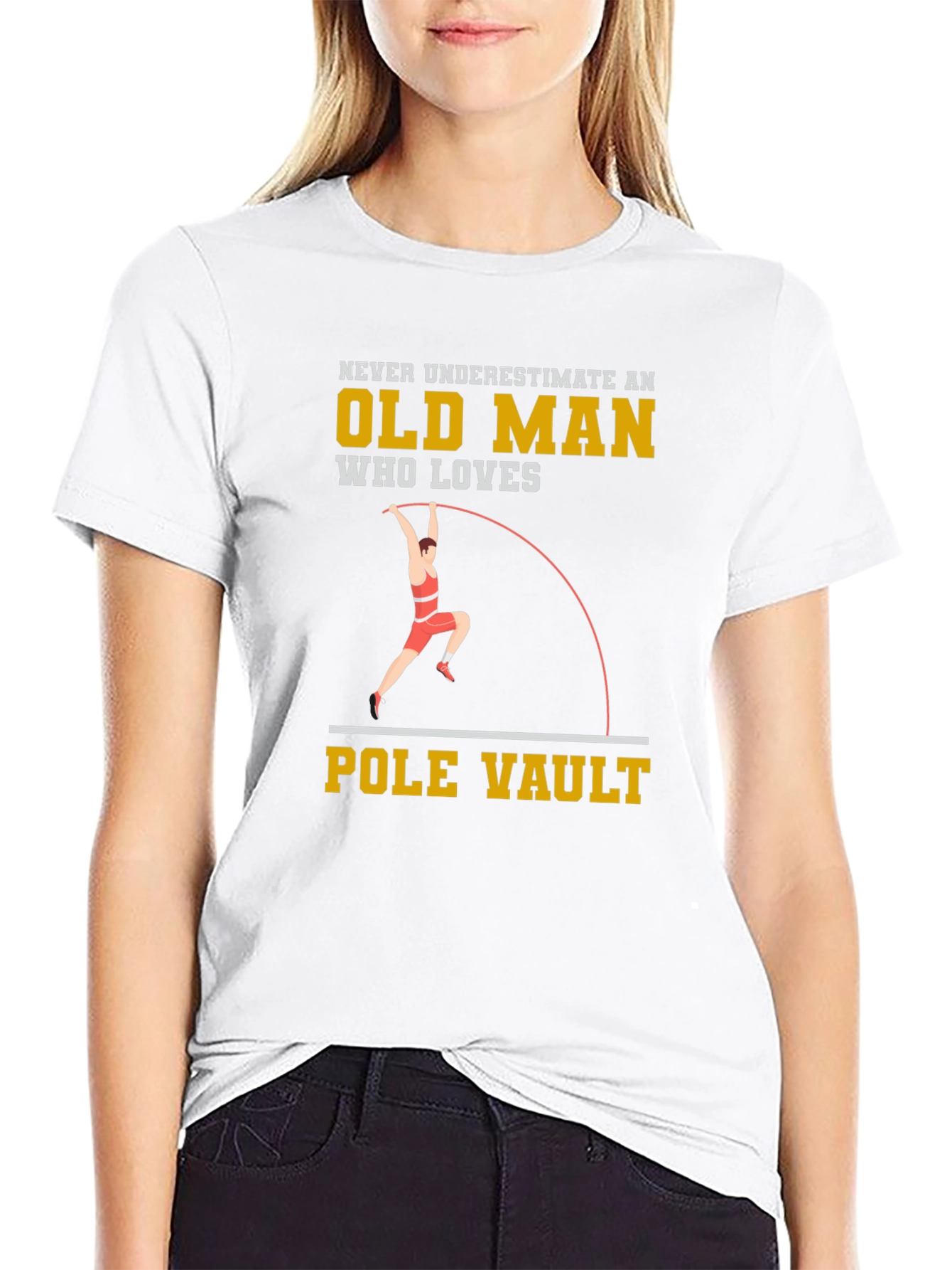Pole Vaulting Old Man T-Shirt - Never Underestimate!