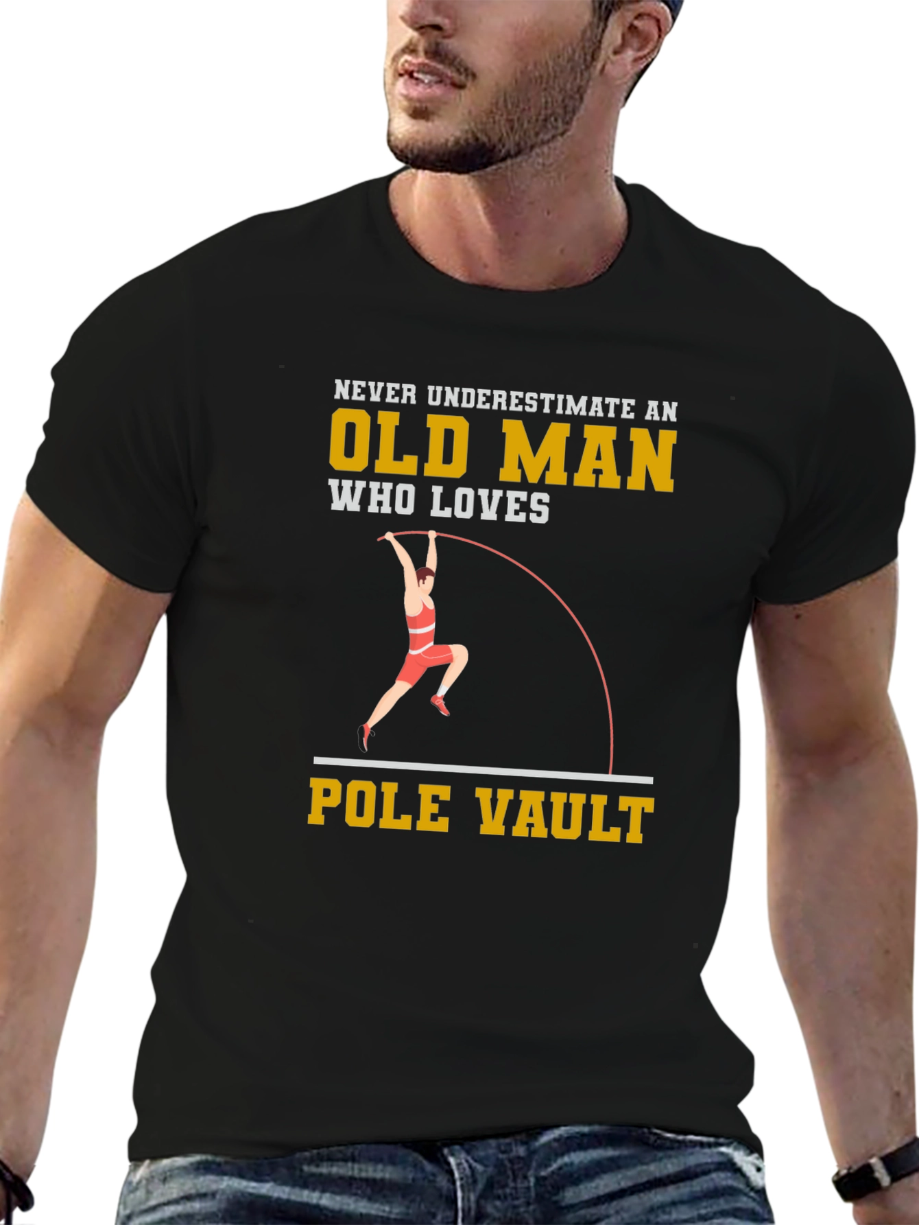Pole Vaulting Old Man T-Shirt - Never Underestimate!