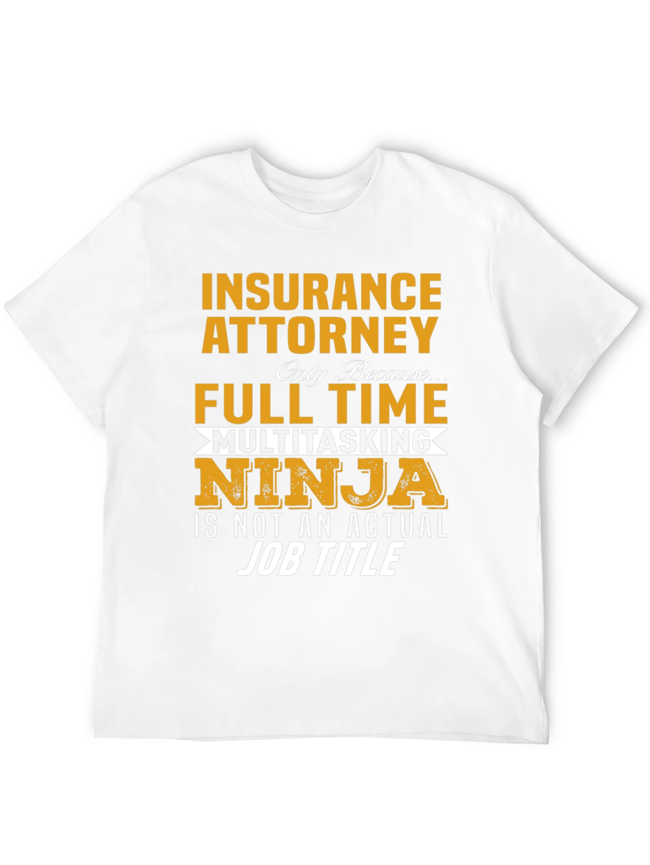 Insurance Attorney Multitasking Ninja Graphic T-Shirt