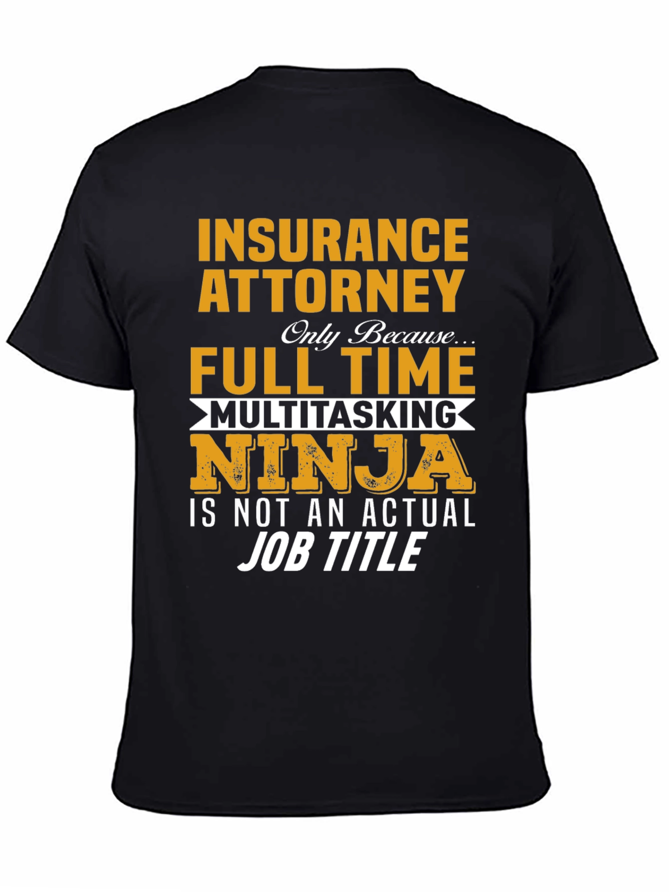 Insurance Attorney Multitasking Ninja Graphic T-Shirt
