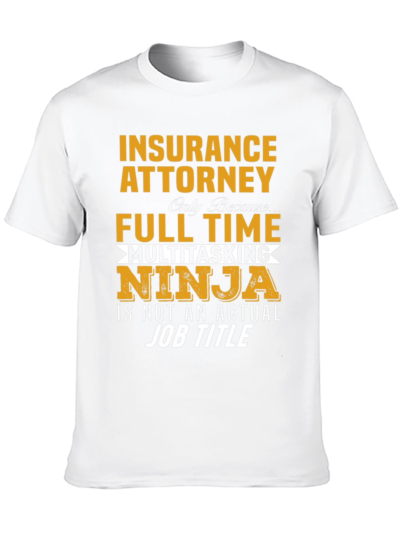 Insurance Attorney Multitasking Ninja Graphic T-Shirt