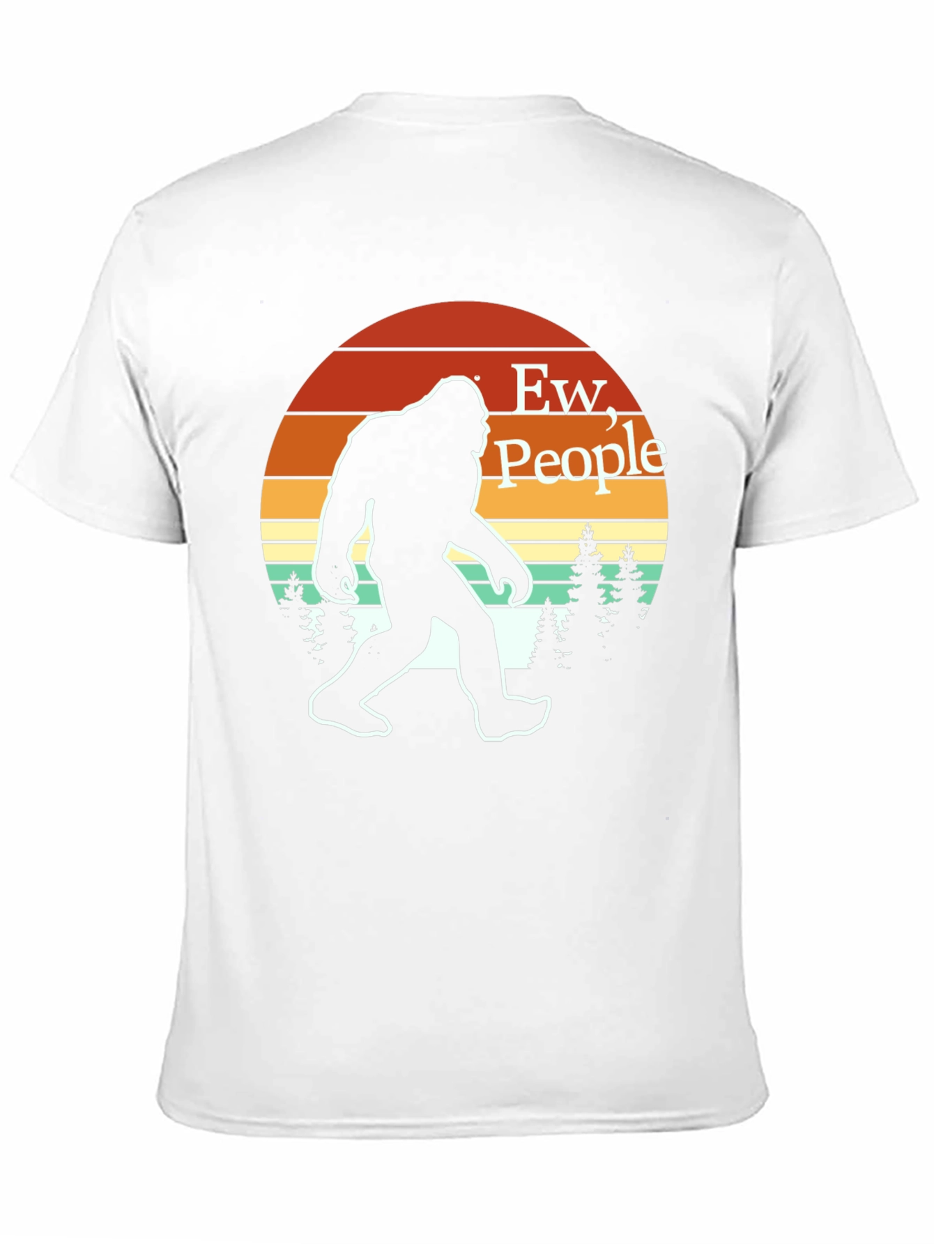 Ew People! Bigfoot T-Shirt - Funny Sasquatch Tee