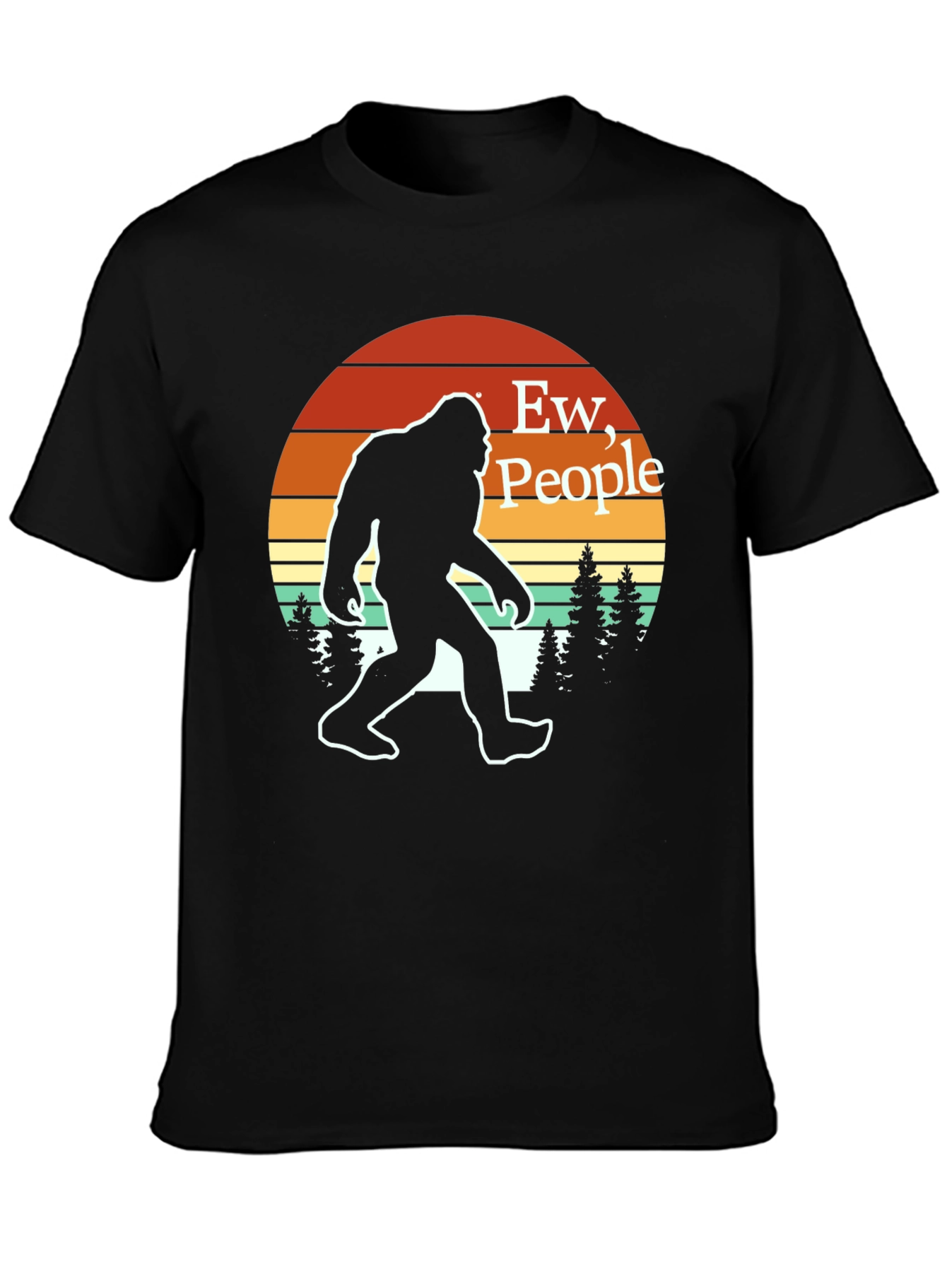 Ew People! Bigfoot T-Shirt - Funny Sasquatch Tee