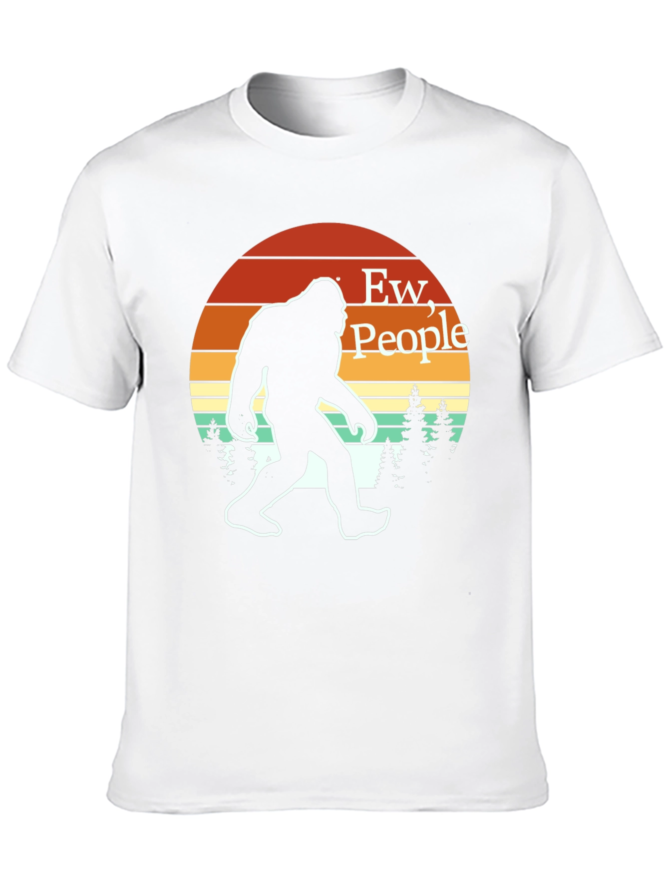 Ew People! Bigfoot T-Shirt - Funny Sasquatch Tee