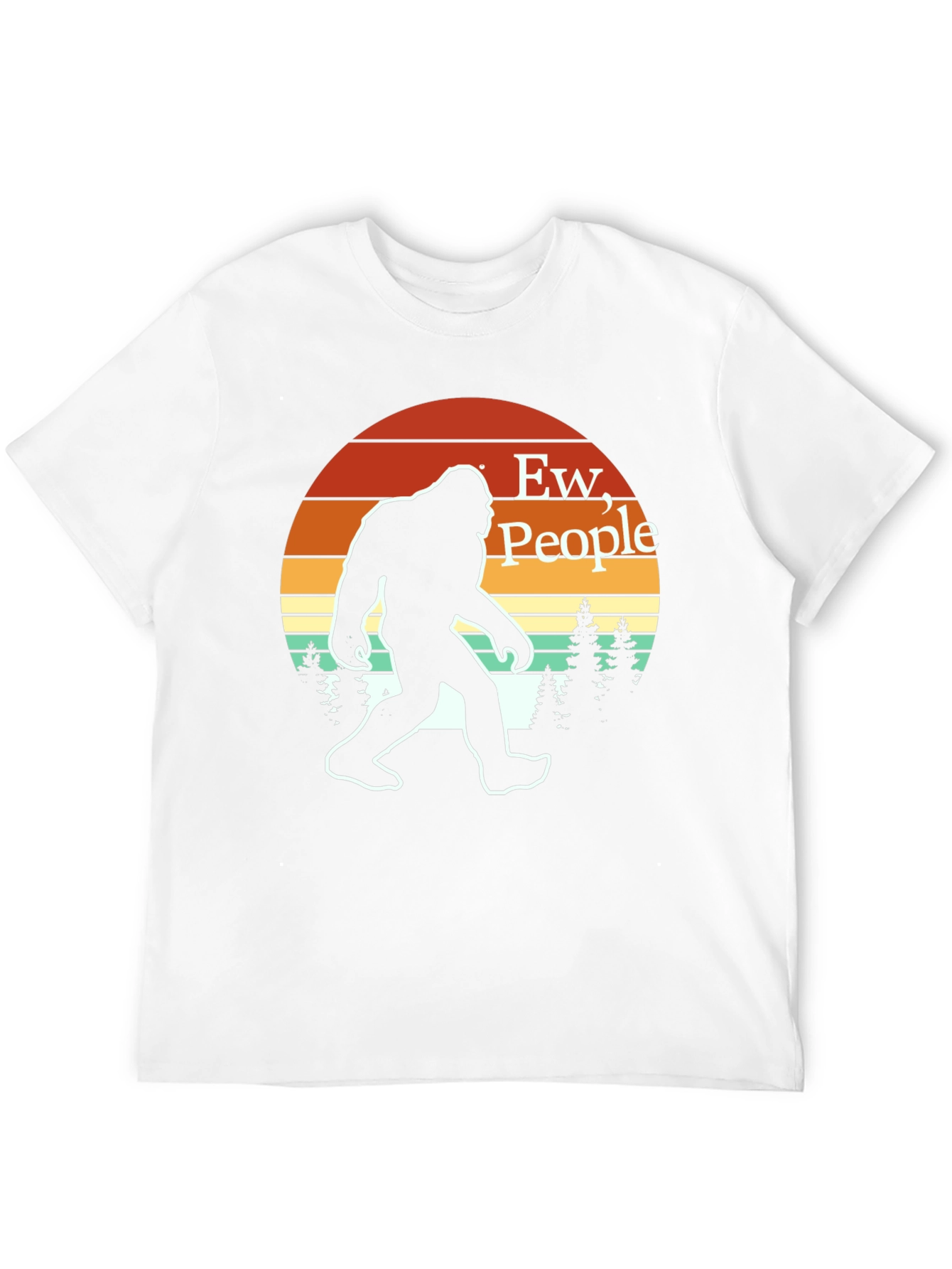 Ew People! Bigfoot T-Shirt - Funny Sasquatch Tee