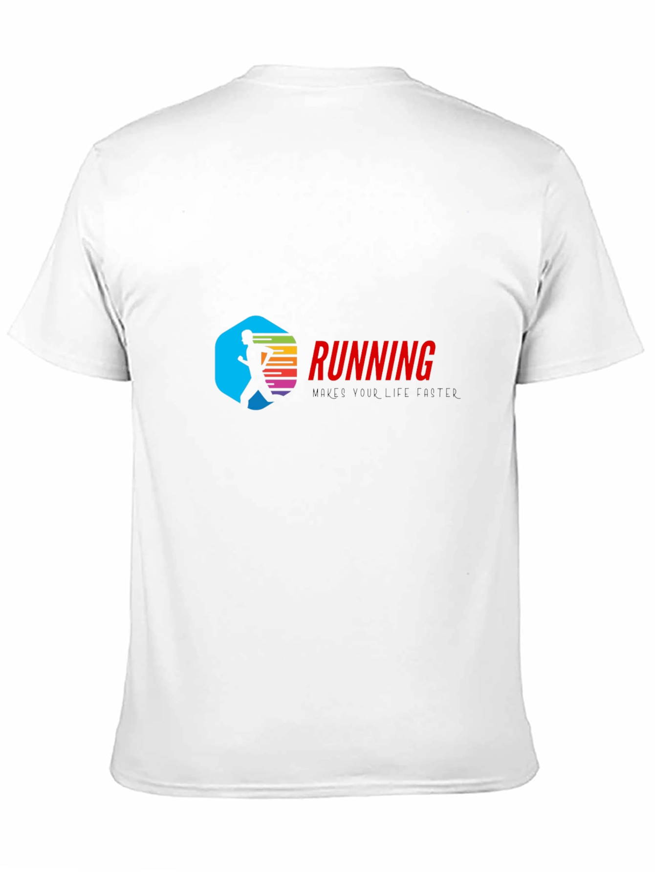 Running T-Shirt: Makes Your Life Better