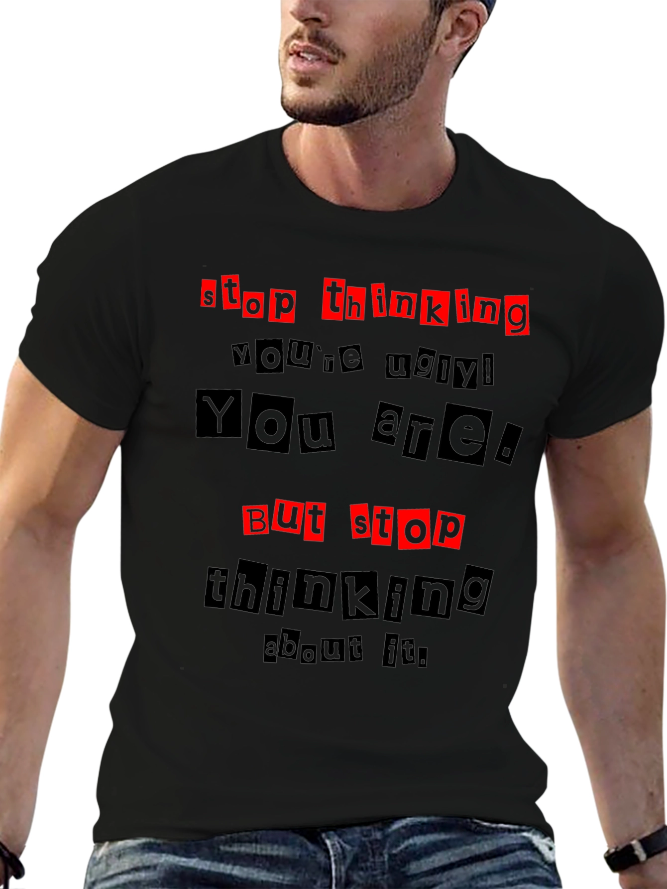 Stop Thinking Humor Graphic Tee - Unisex