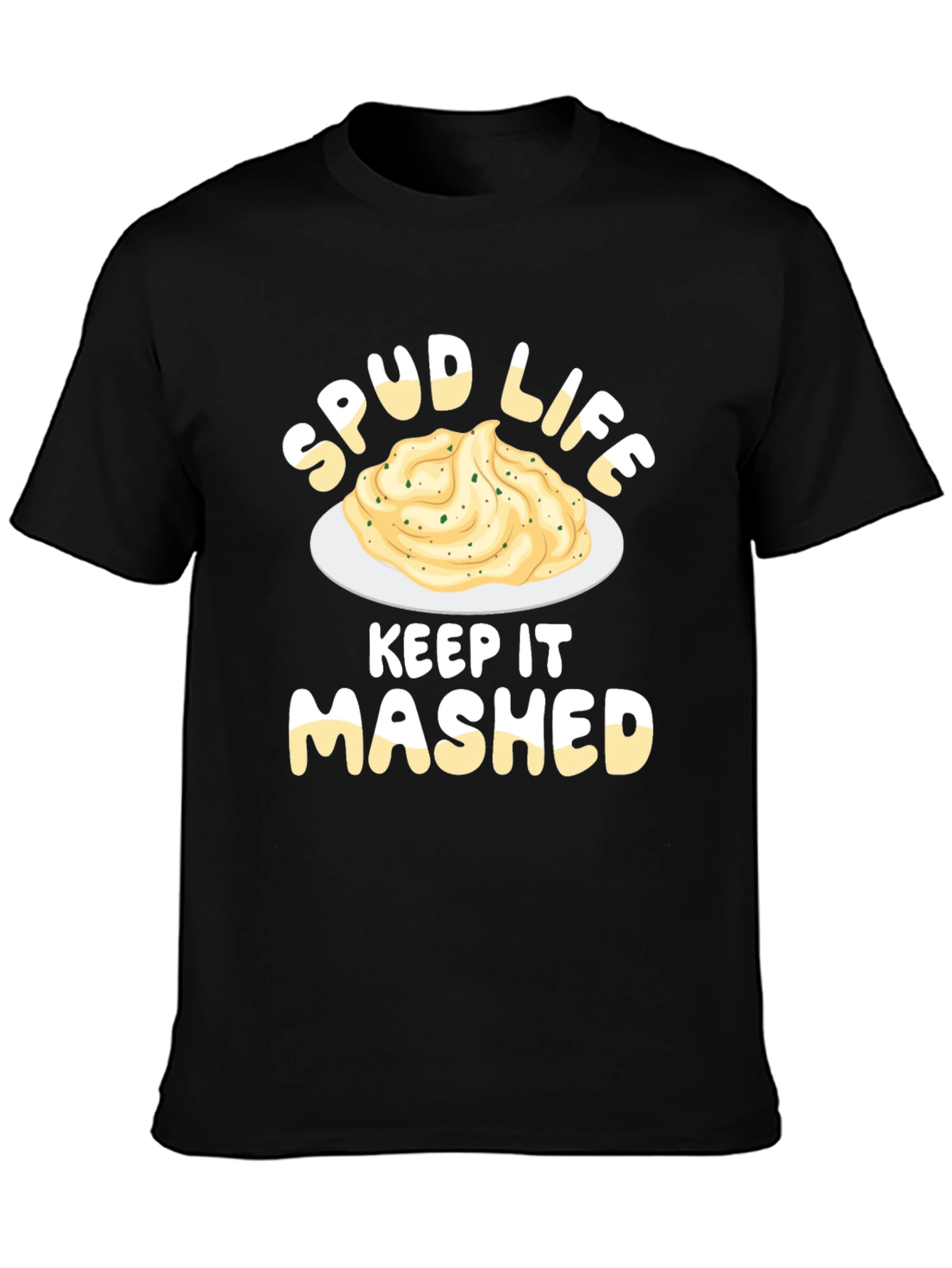 Spud Life T-Shirt - Keep It Mashed Potato Tee