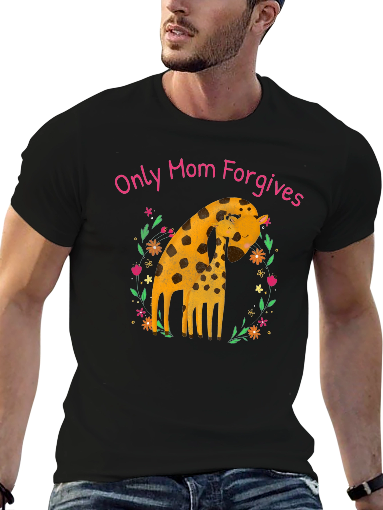 Only Mom Forgives Giraffe T-Shirt
