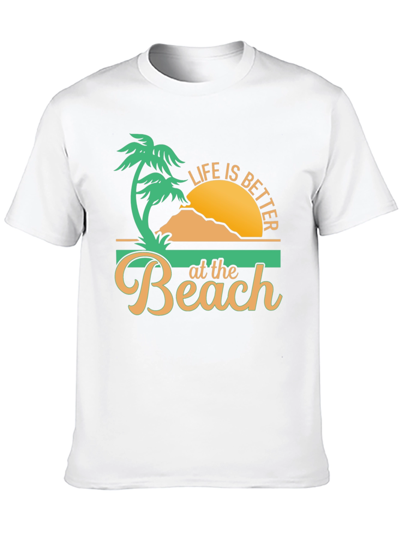 Life is Better at the Beach T-Shirt