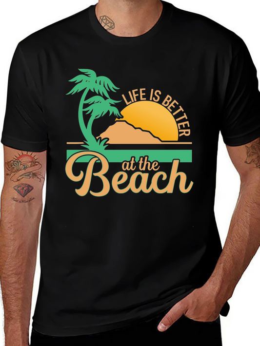 Life is Better at the Beach T-Shirt