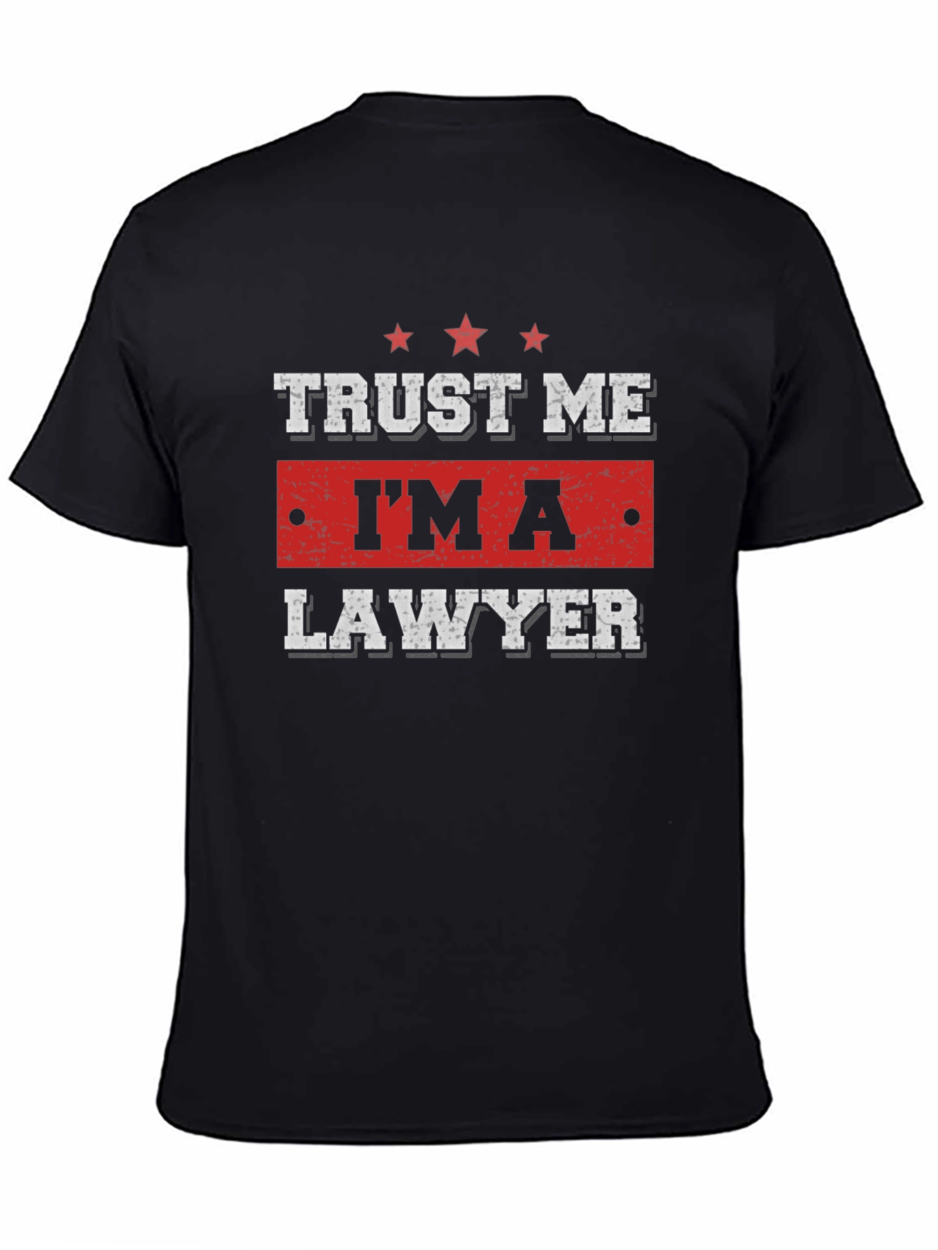 Trust Me Im A Lawyer Black T-Shirt