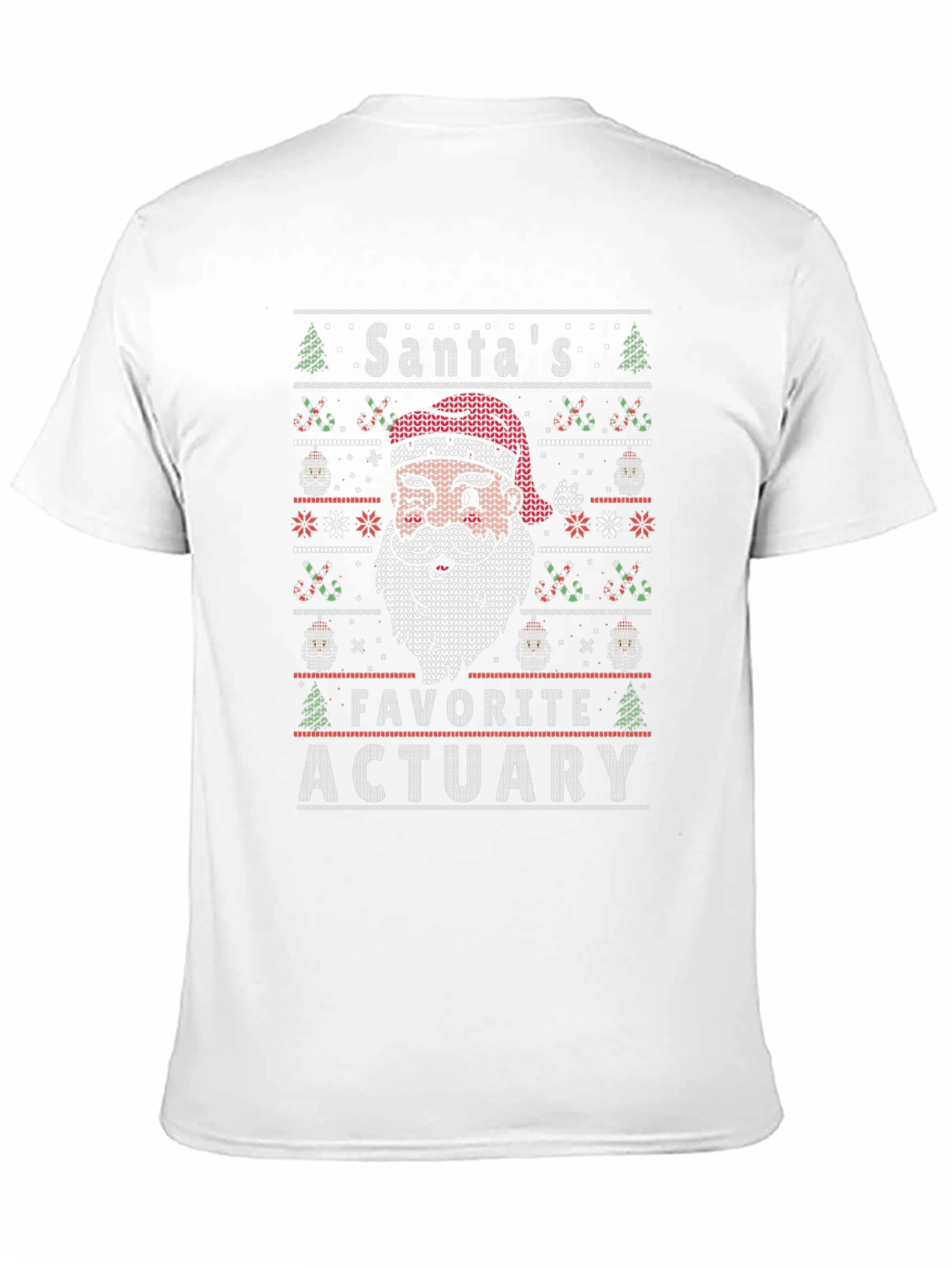 Santas Favorite Actuary Ugly Christmas Sweater T-Shirt