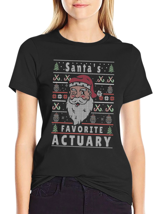 Santas Favorite Actuary Ugly Christmas Sweater T-Shirt