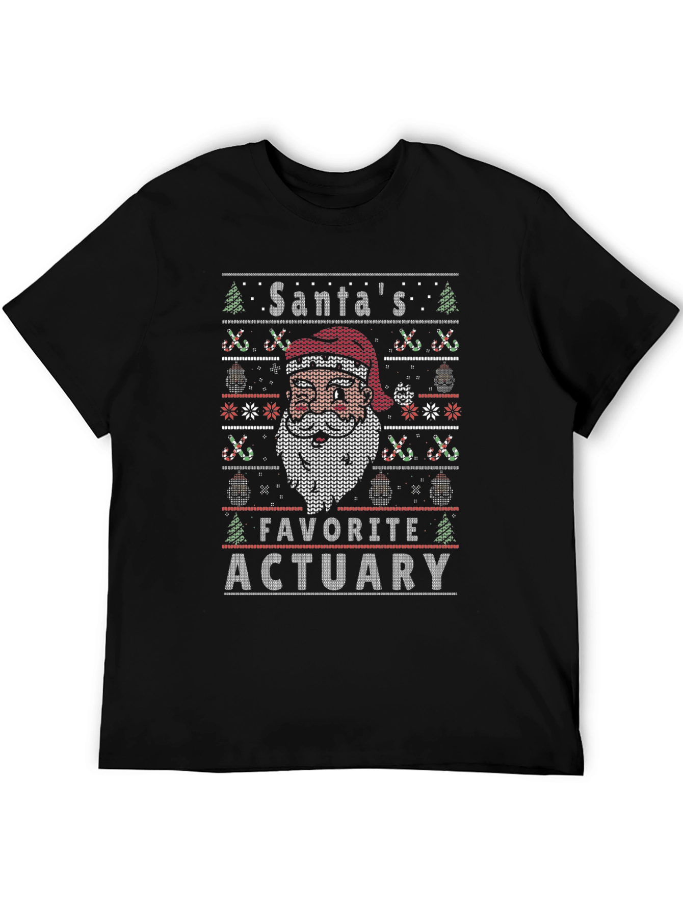 Santas Favorite Actuary Ugly Christmas Sweater T-Shirt