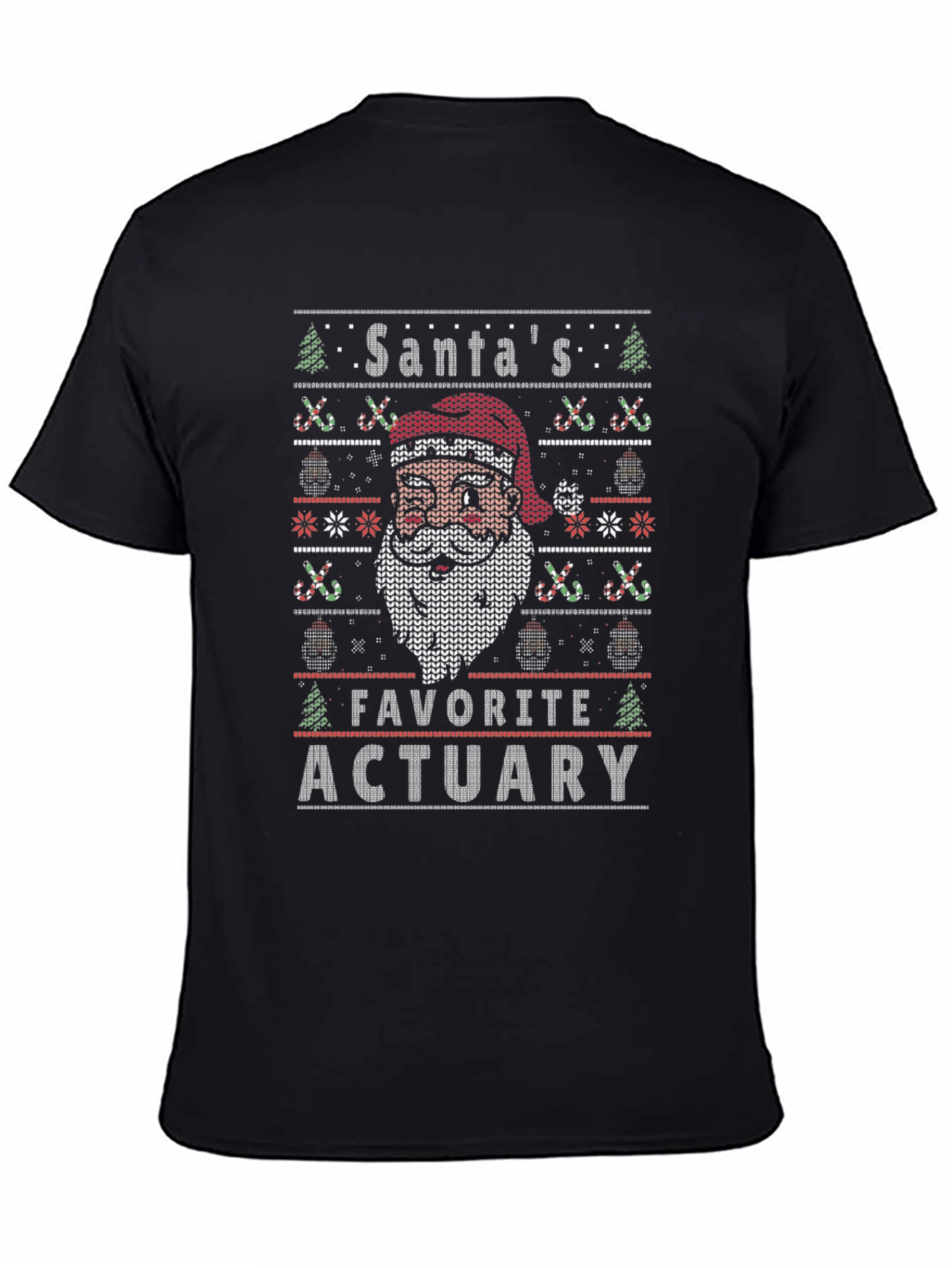 Santas Favorite Actuary Ugly Christmas Sweater T-Shirt