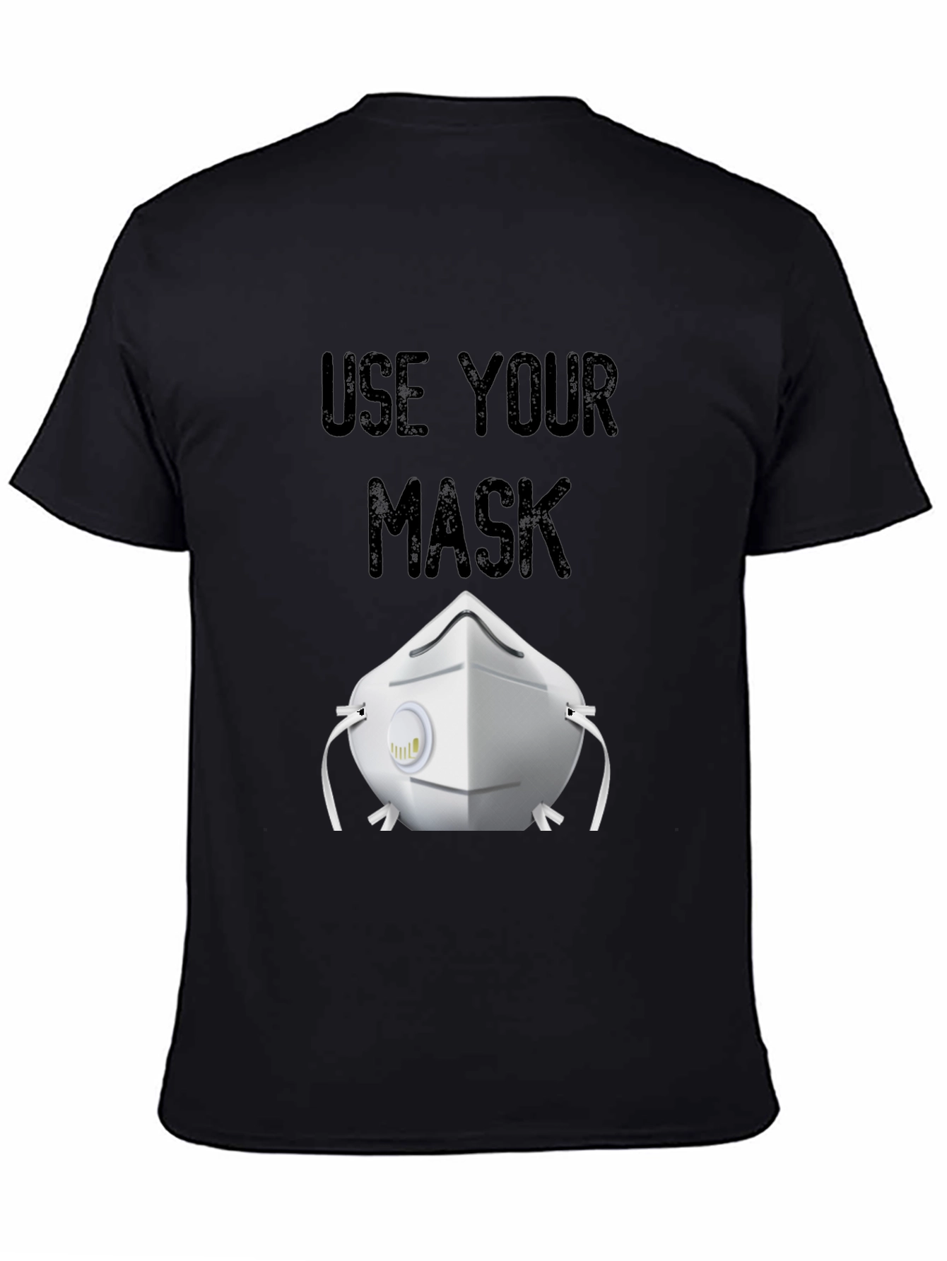 Use Your Mask T-Shirt Black Protective