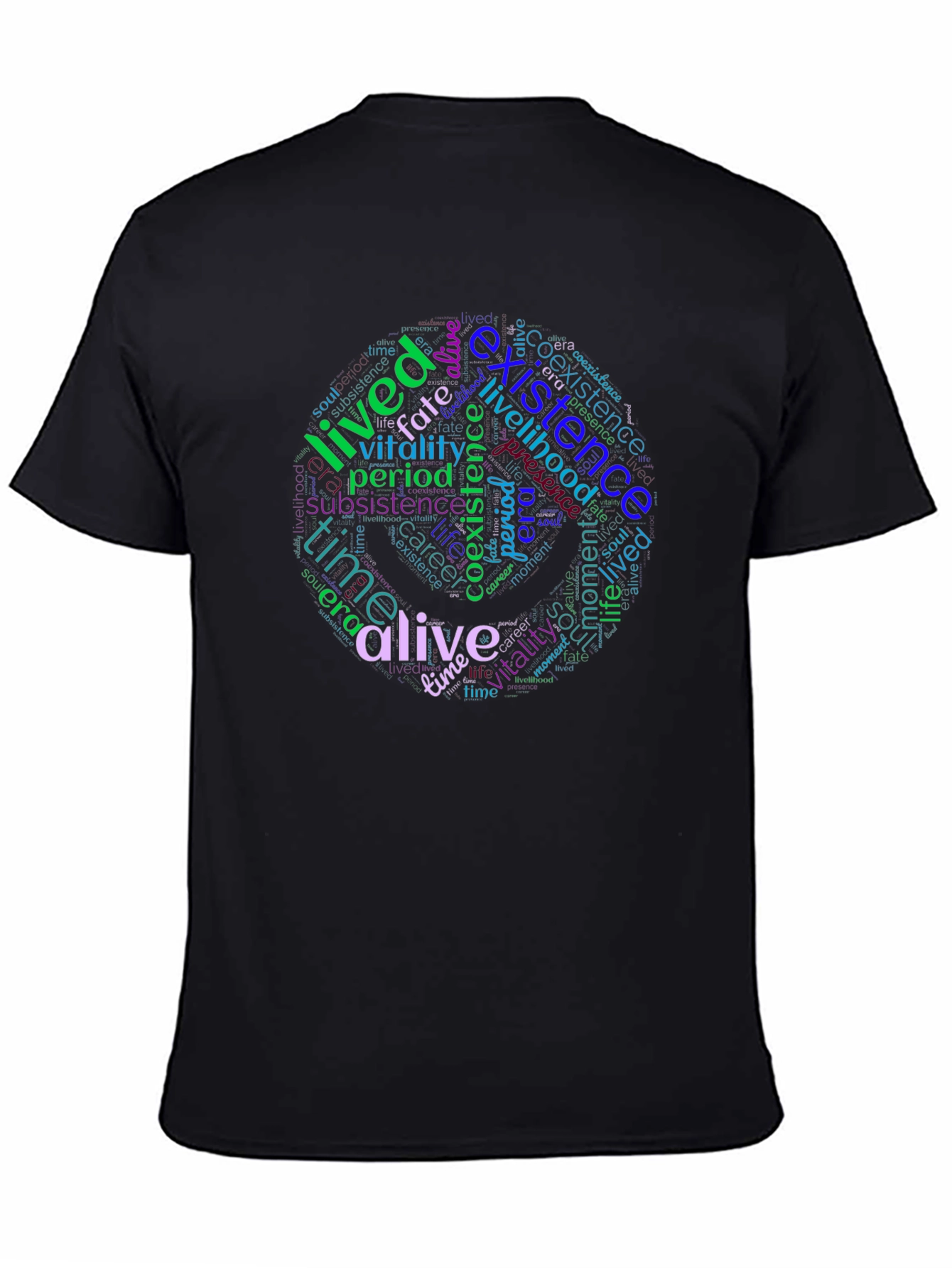 Word Cloud T-Shirt: Existence Life and Vitality Design