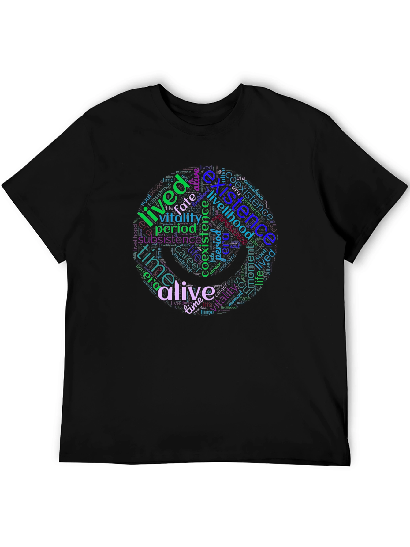 Word Cloud T-Shirt: Existence Life and Vitality Design