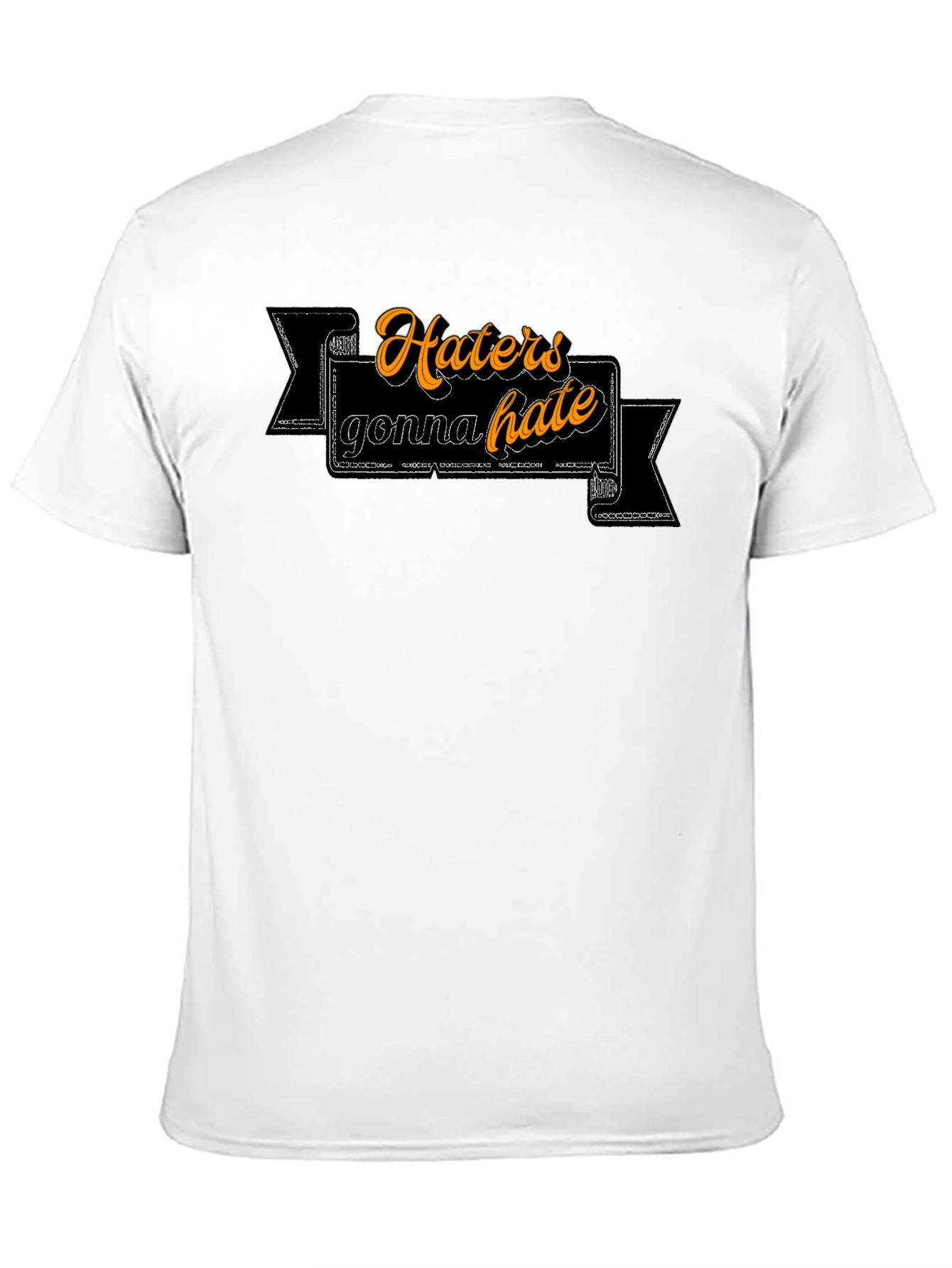 Haters Gonna Hate Graphic Tee - Trendy Slogan T-Shirt