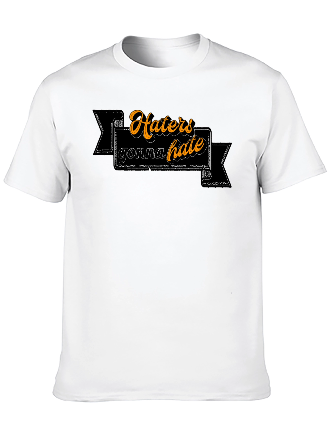 Haters Gonna Hate Graphic Tee - Trendy Slogan T-Shirt