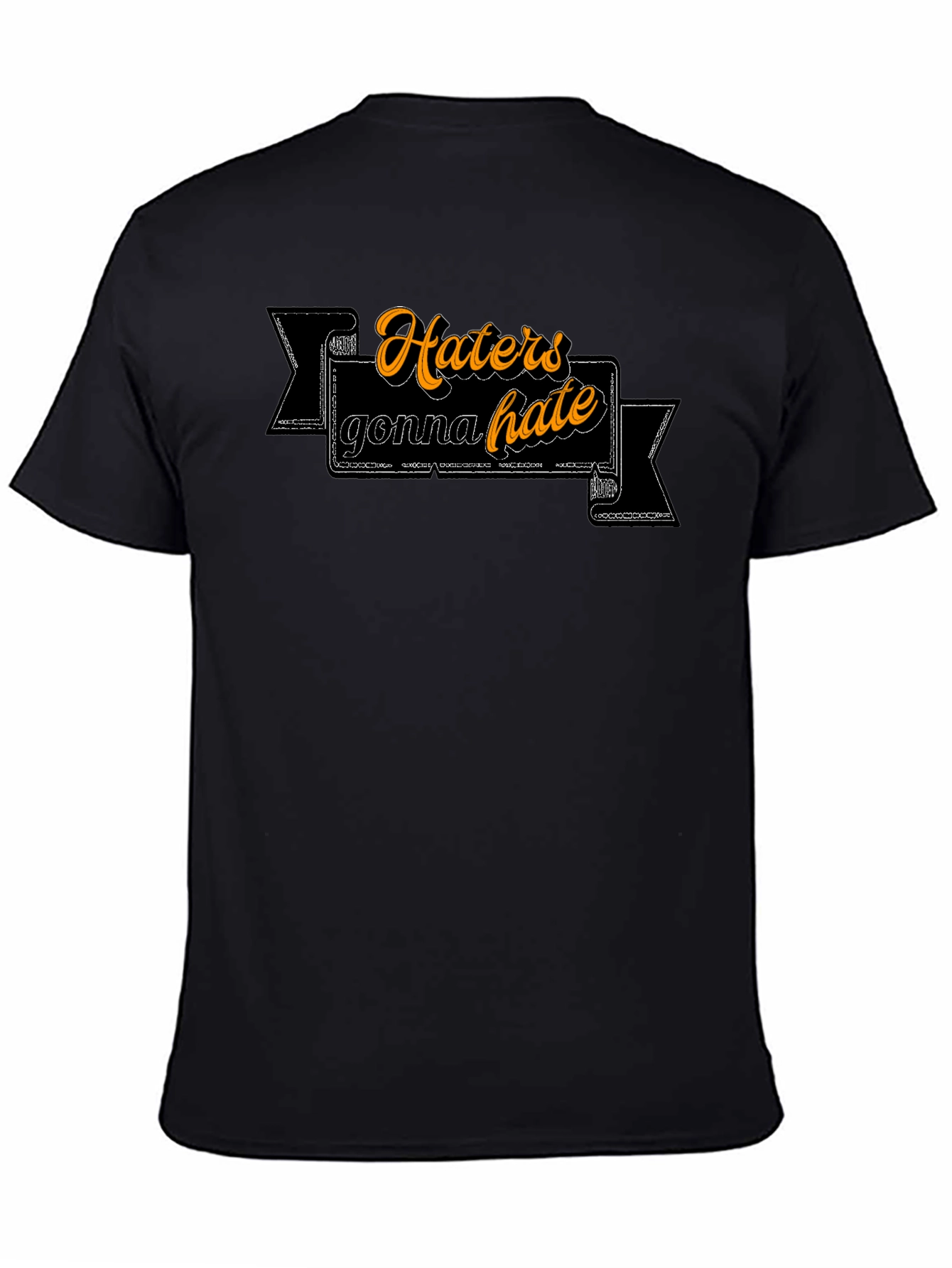 Haters Gonna Hate Graphic Tee - Trendy Slogan T-Shirt
