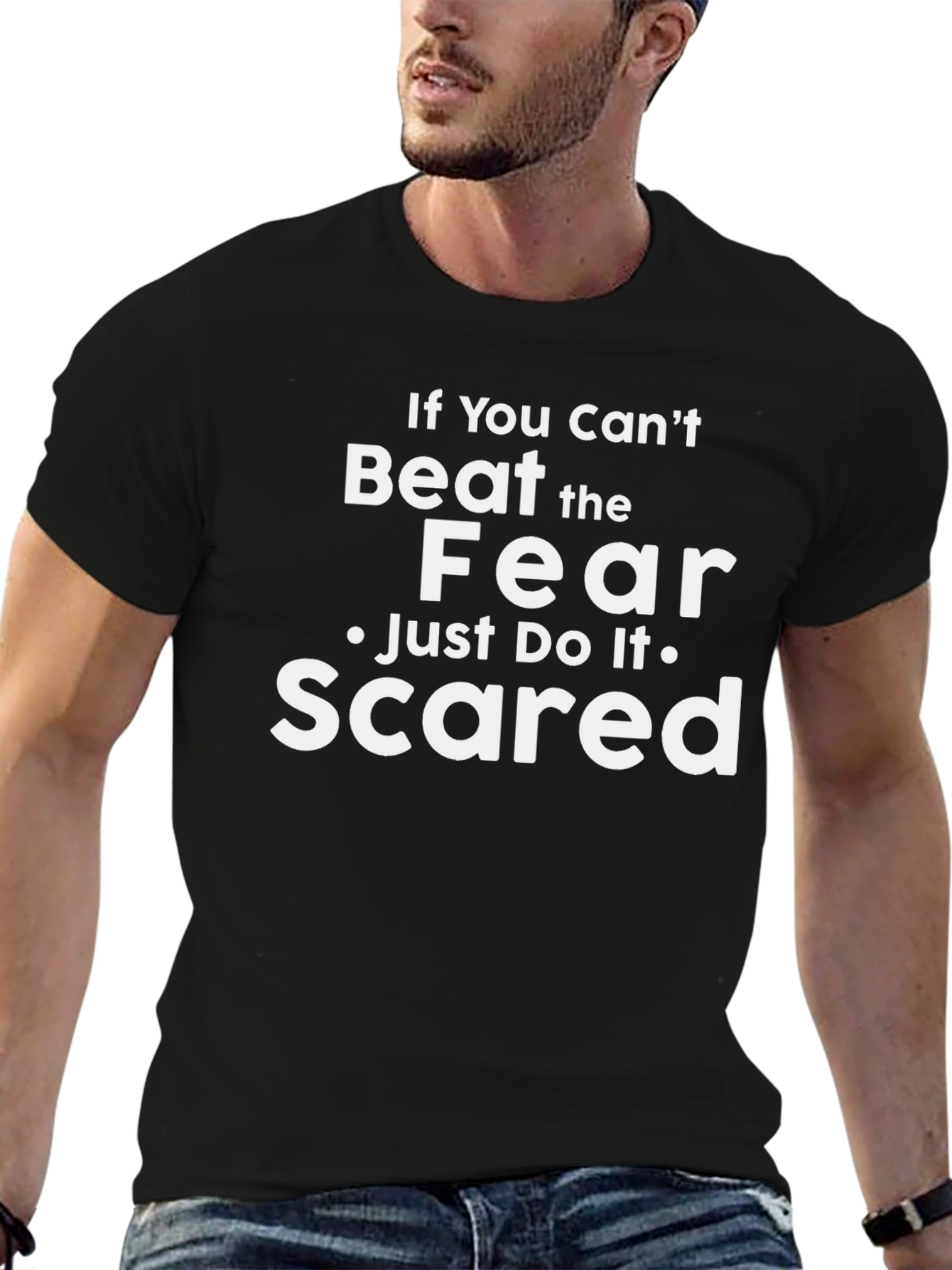 Beat The Fear T-Shirt - Just Do It Scared!