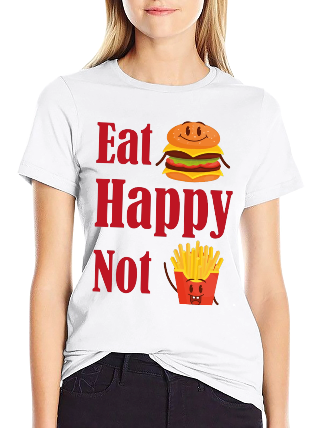 Eat Happy Not T-Shirt - Funny Foodie Graphic Tee