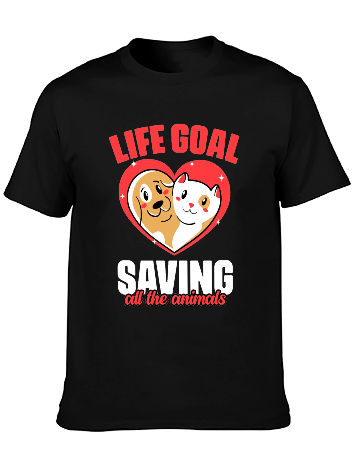 Life Goal Saving Animals Graphic T-Shirt