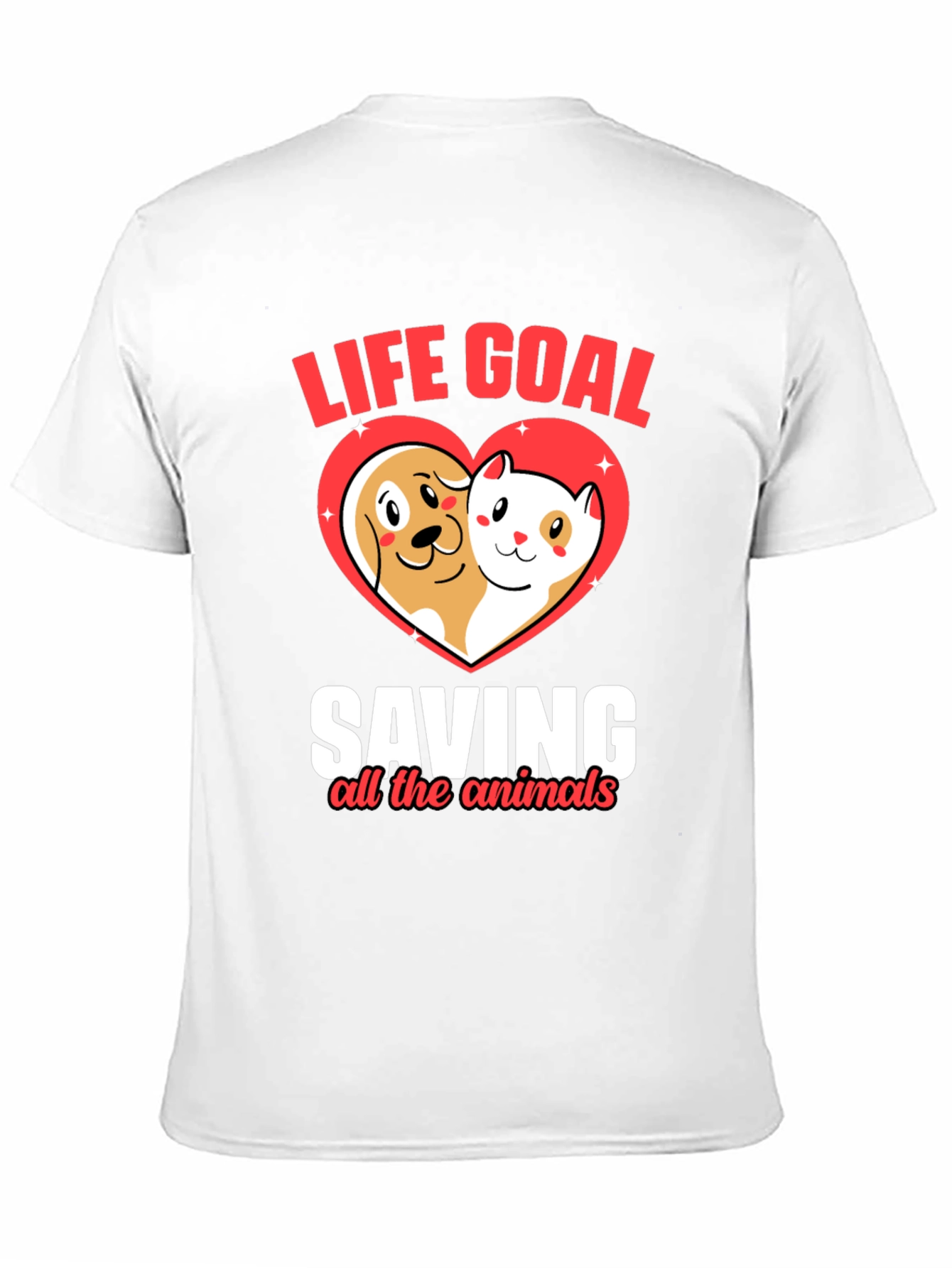 Life Goal Saving Animals Graphic T-Shirt