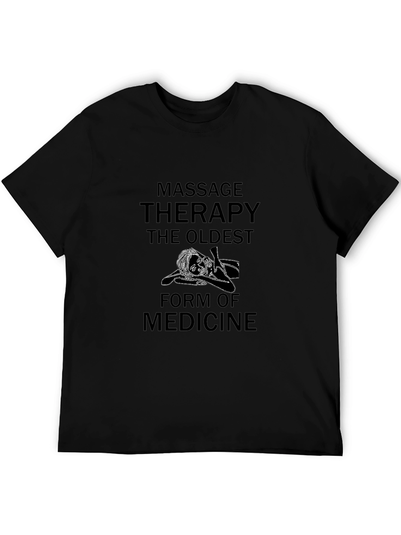 Massage Therapy T-Shirt Oldest Form of Medicine Tee